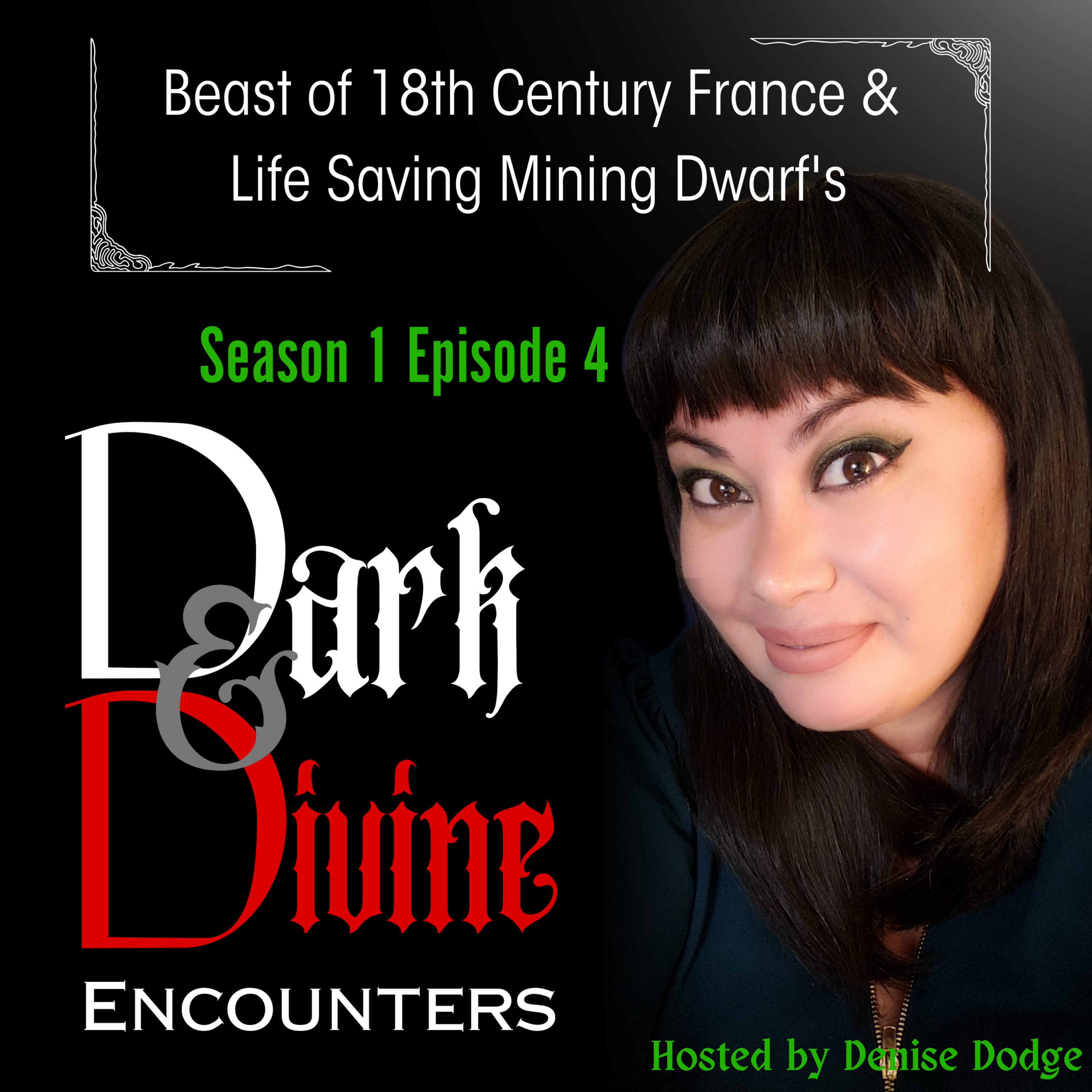 S1E4 Unidentified Beast of 18th Century France & The Life Saving Mining Dwarf's episode artwork