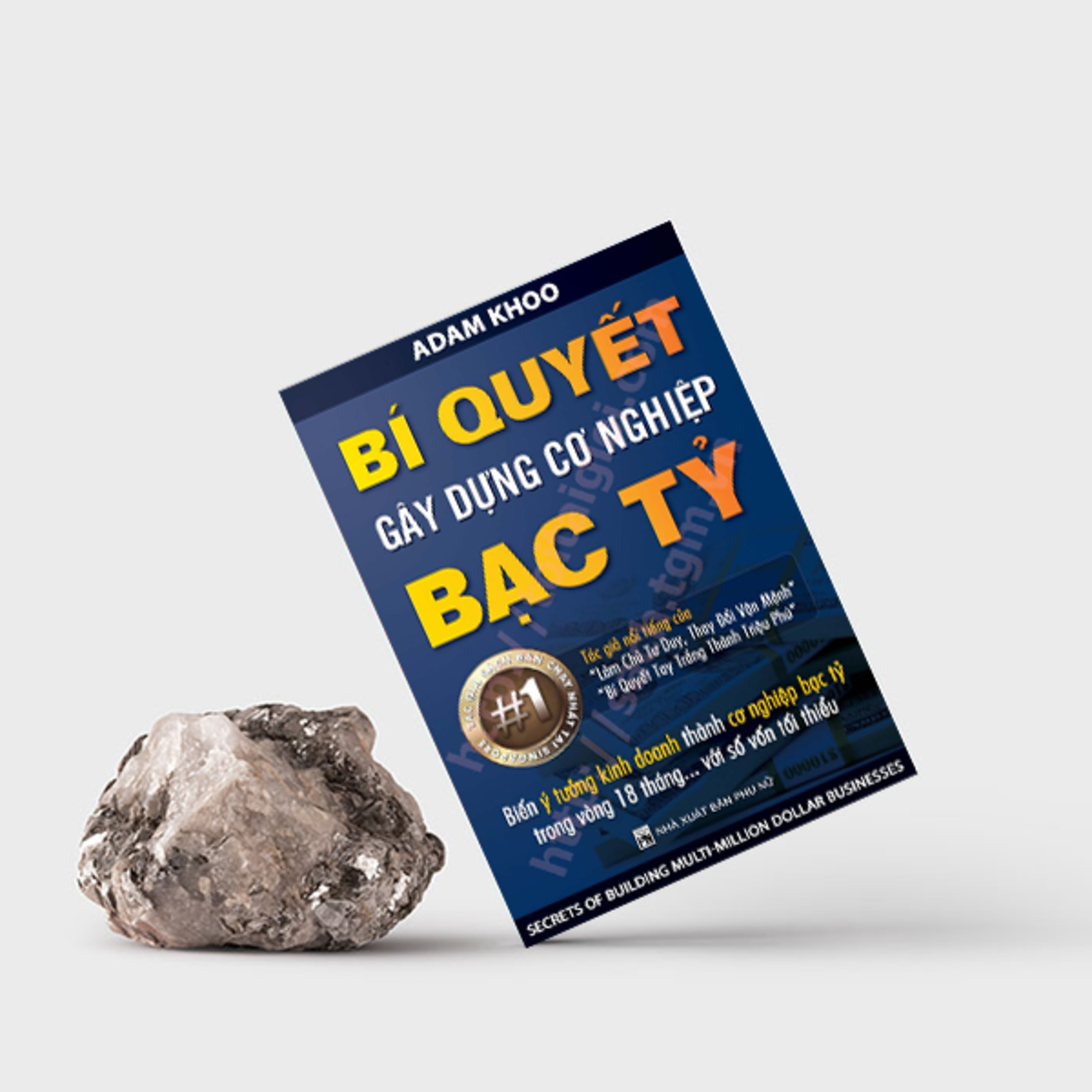 Bí quyết gây dựng cơ nghiệp bạc tỷ – Adam Khoo - Chương 2