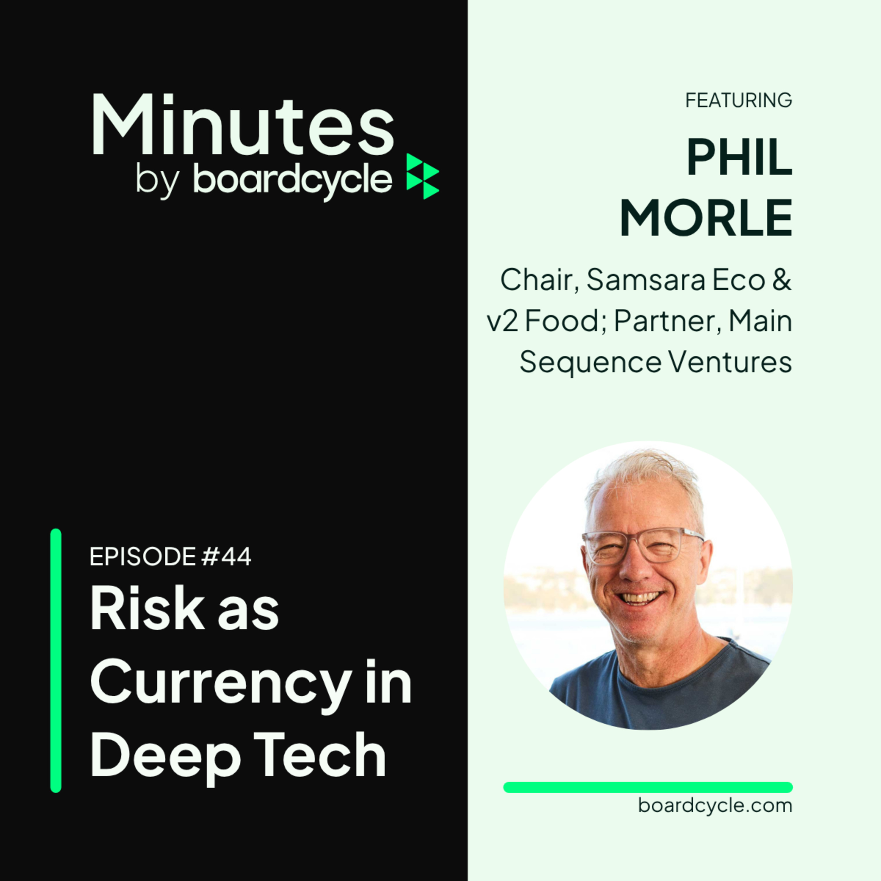 Risk as Currency in Deep Tech with Phil Morle, Partner, Main Sequence Ventures; Chair, v2food, Samsara Eco, Eden Brew & Nourish Ingredients