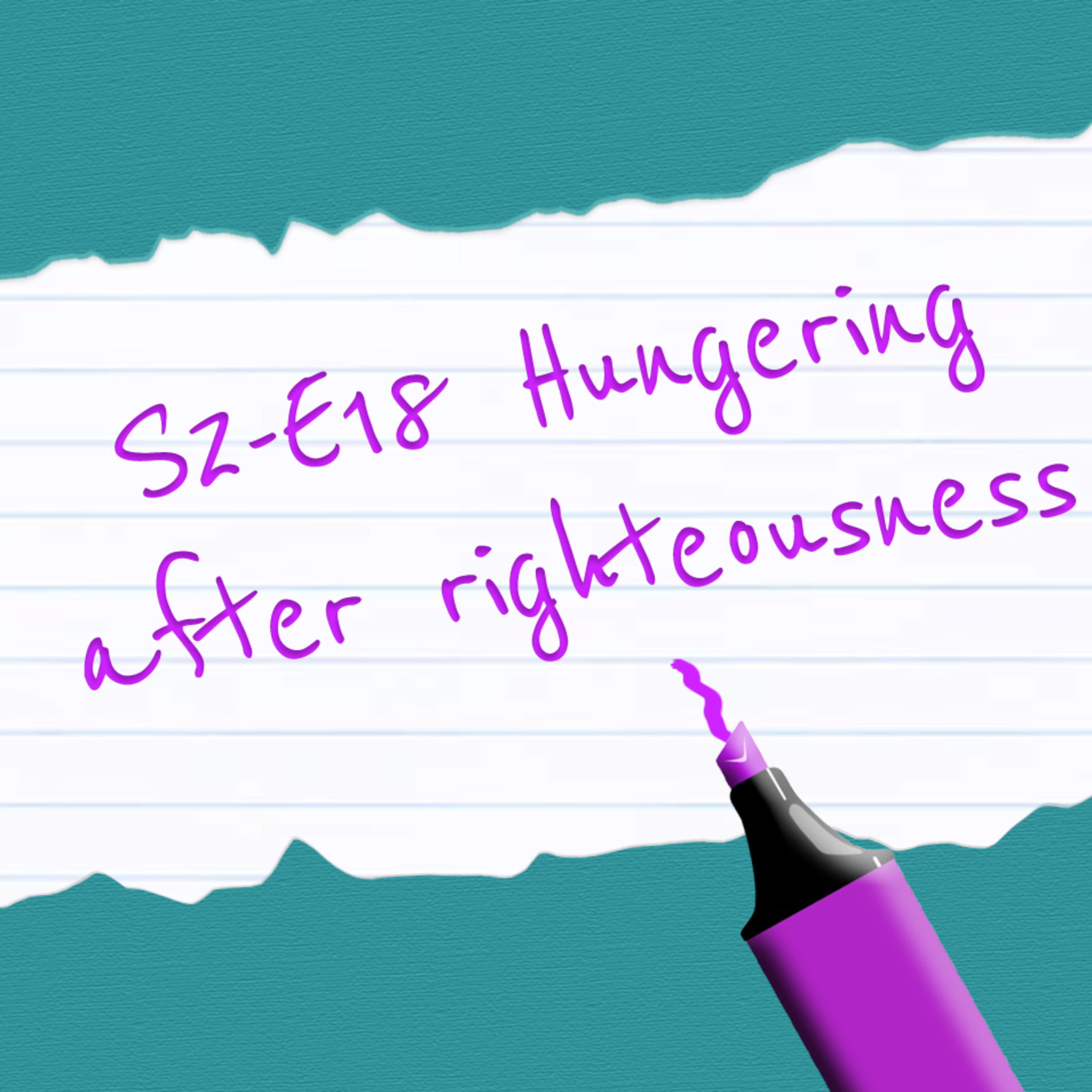 S2-E18: Hungering after righteousness episode artwork