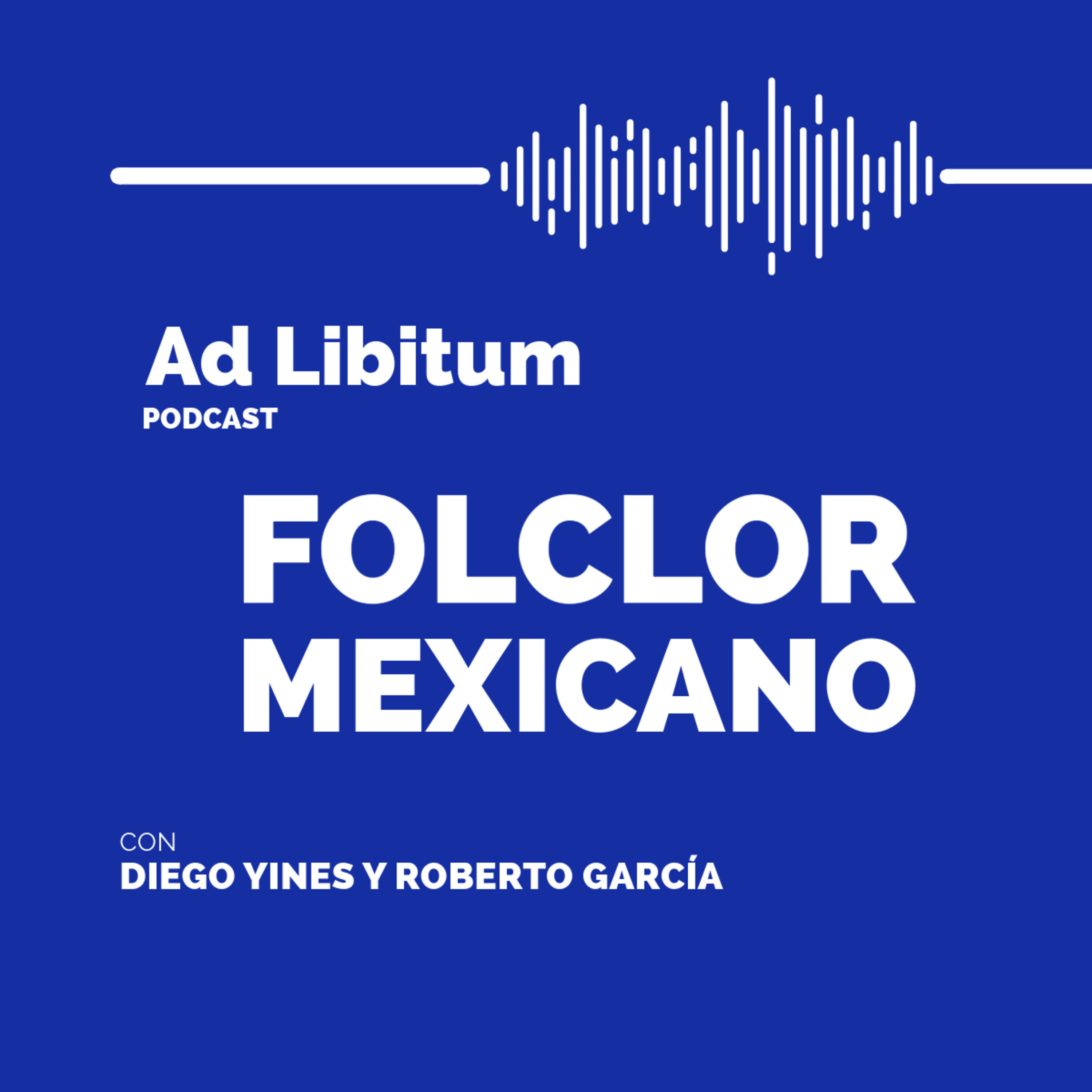 EP 06: Folclor Mexicano: Entre Tradición y Evolución