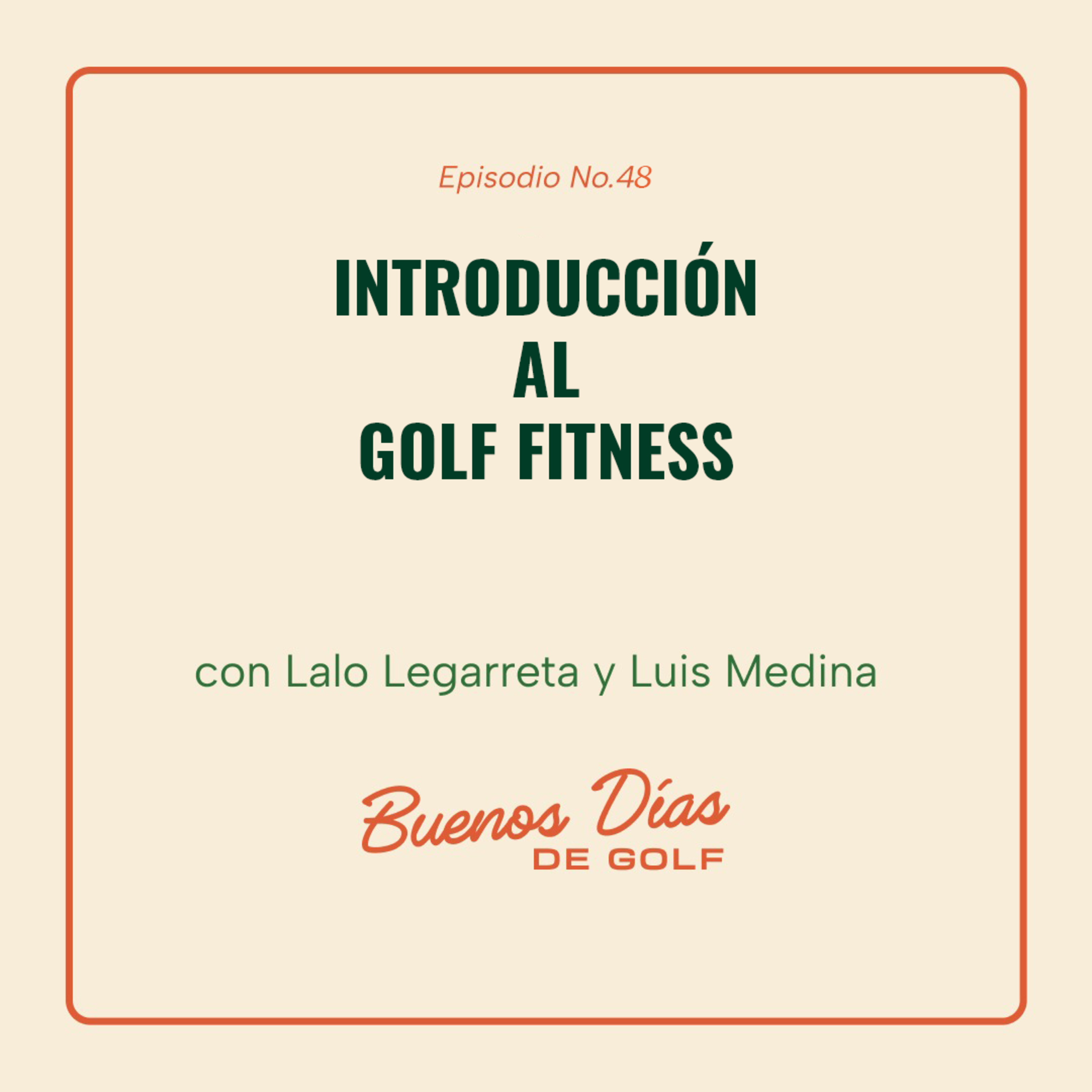 EP 48: Introducción al Golf Fitness episode artwork