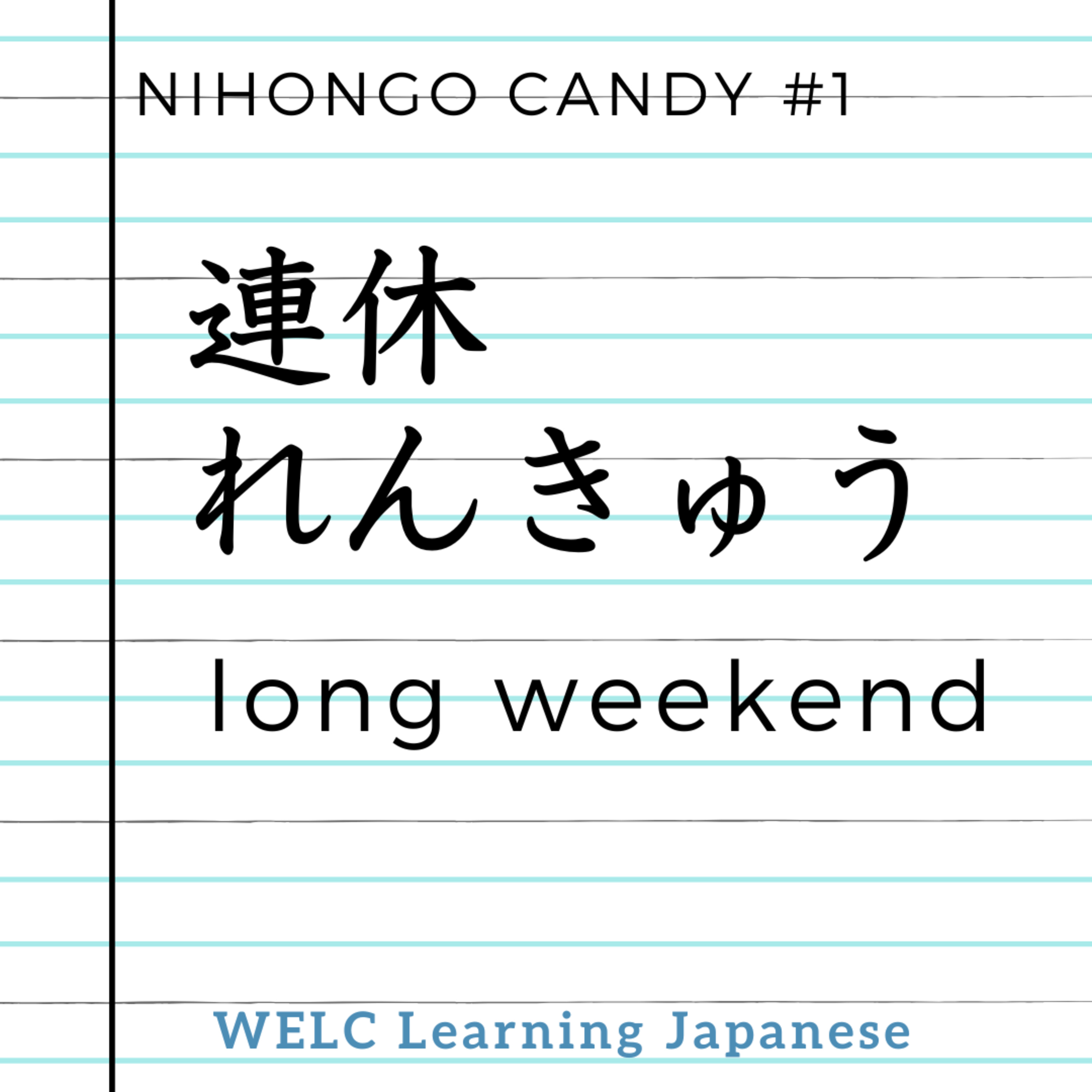 Long Weekend & Holidays: Meaning of "れんきゅうRenkyu" (連休) episode artwork