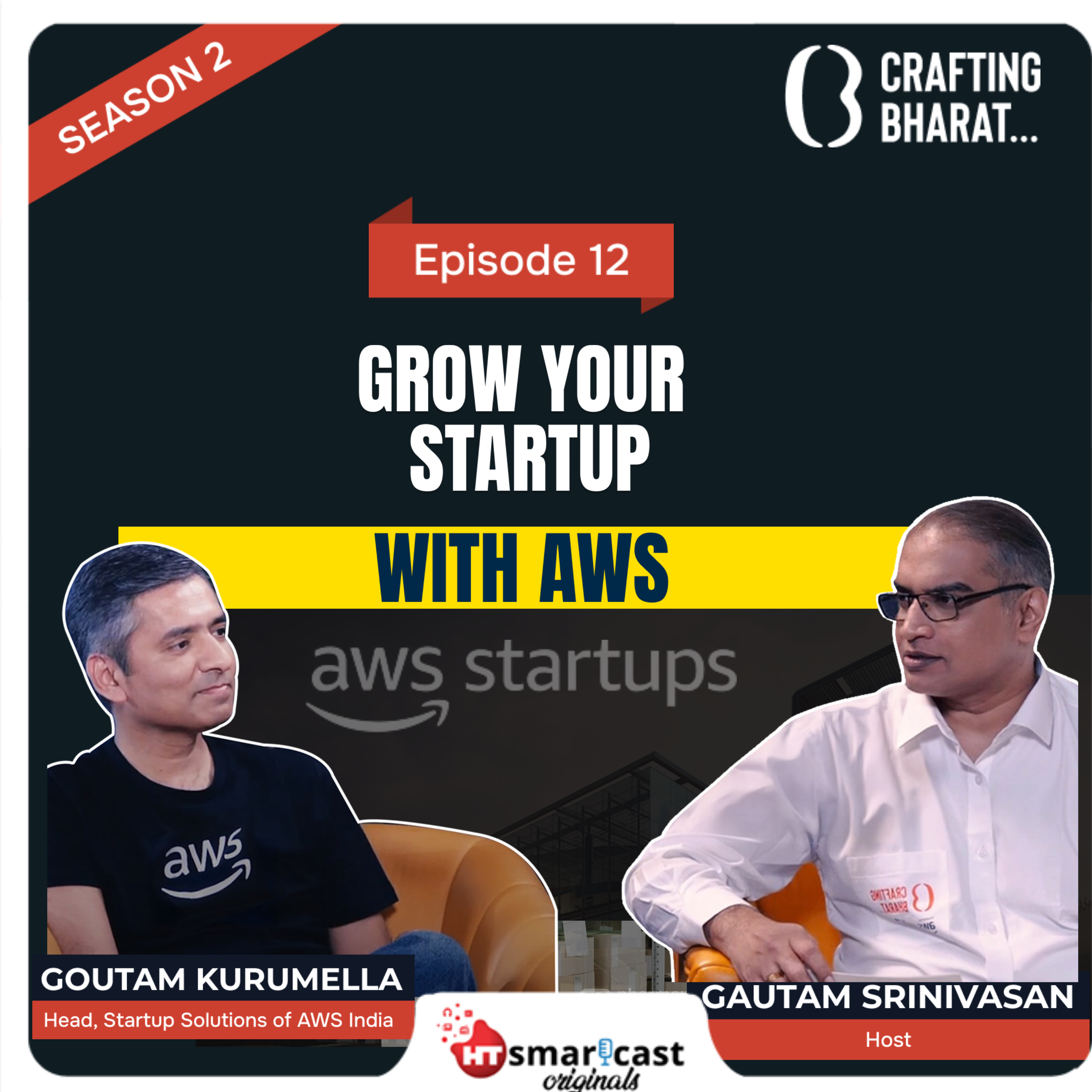 Crafting Bharat: Season 2 | Ep 12 | Goutam Kurumella, Head of Startup Solutions Architecture at AWS India episode artwork