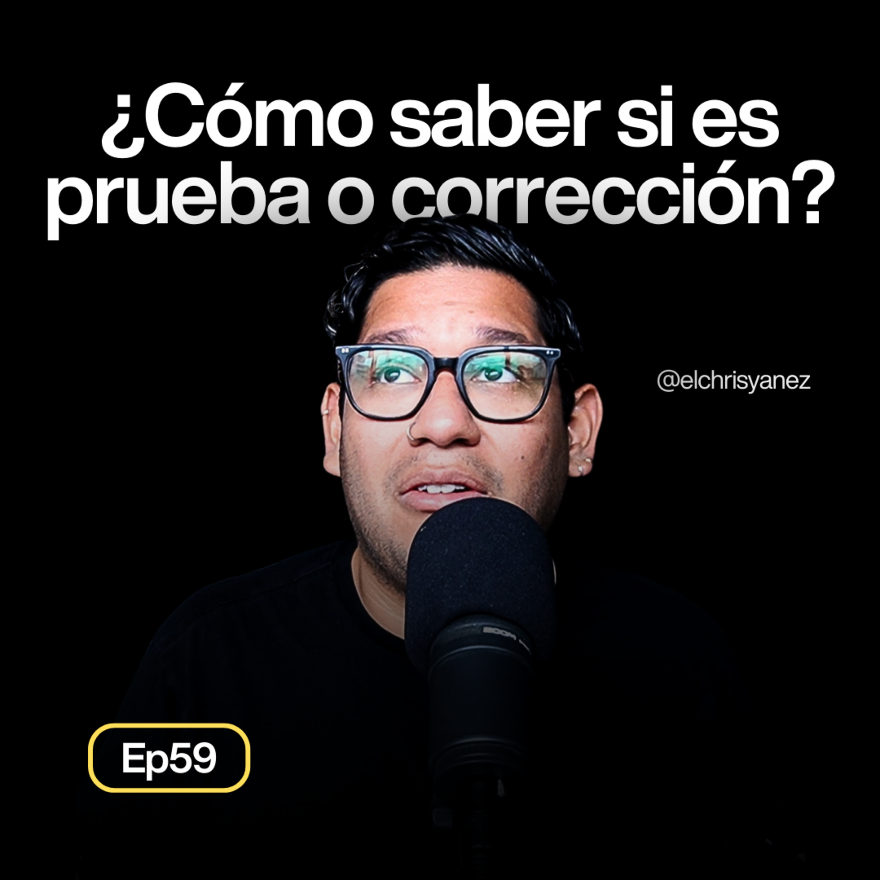 ¿Cómo saber si Dios me está probando o me está corrigiendo? - Ep59
