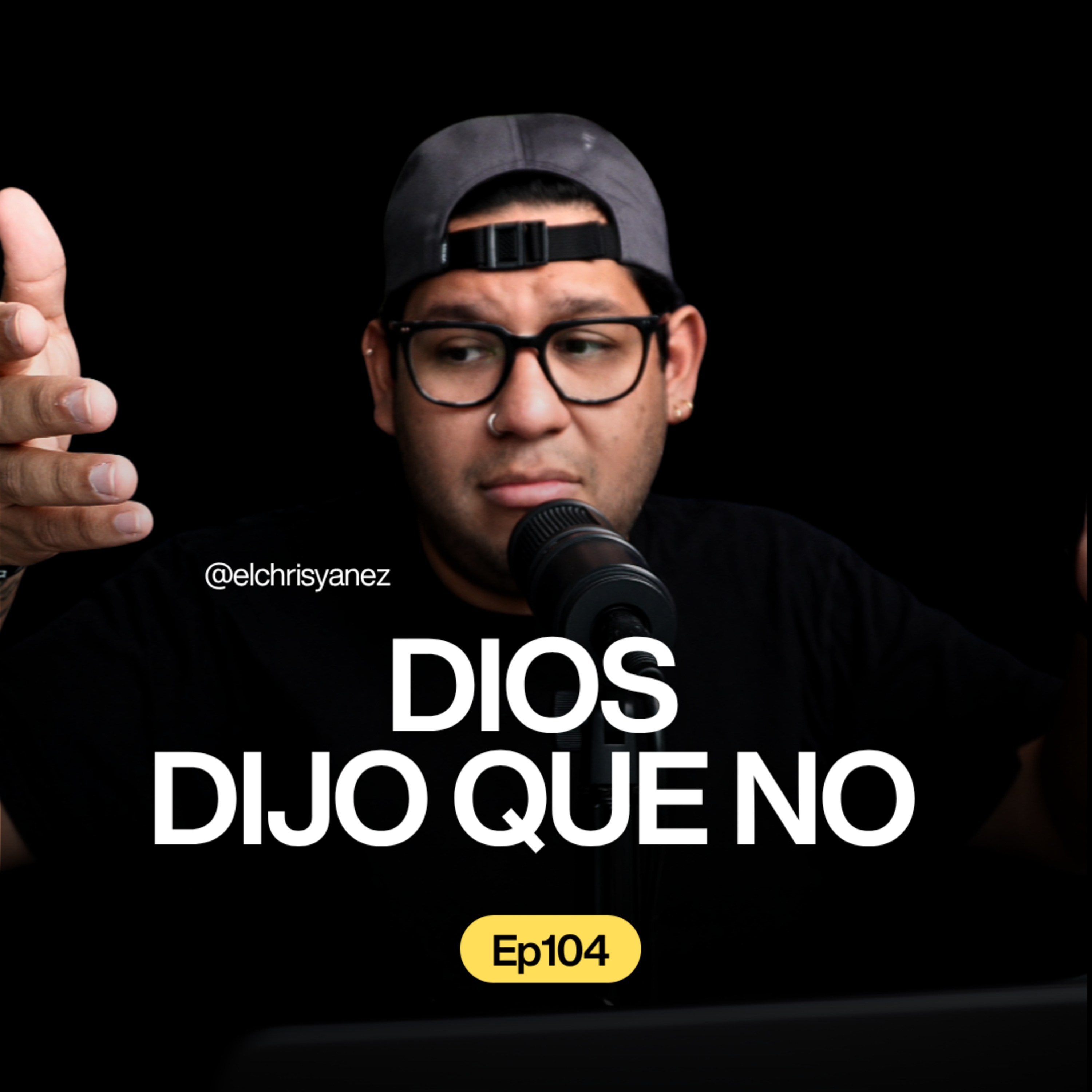 ¿Por Qué Dios Te Dice Que NO a Algo Bueno? - Ep104 episode artwork