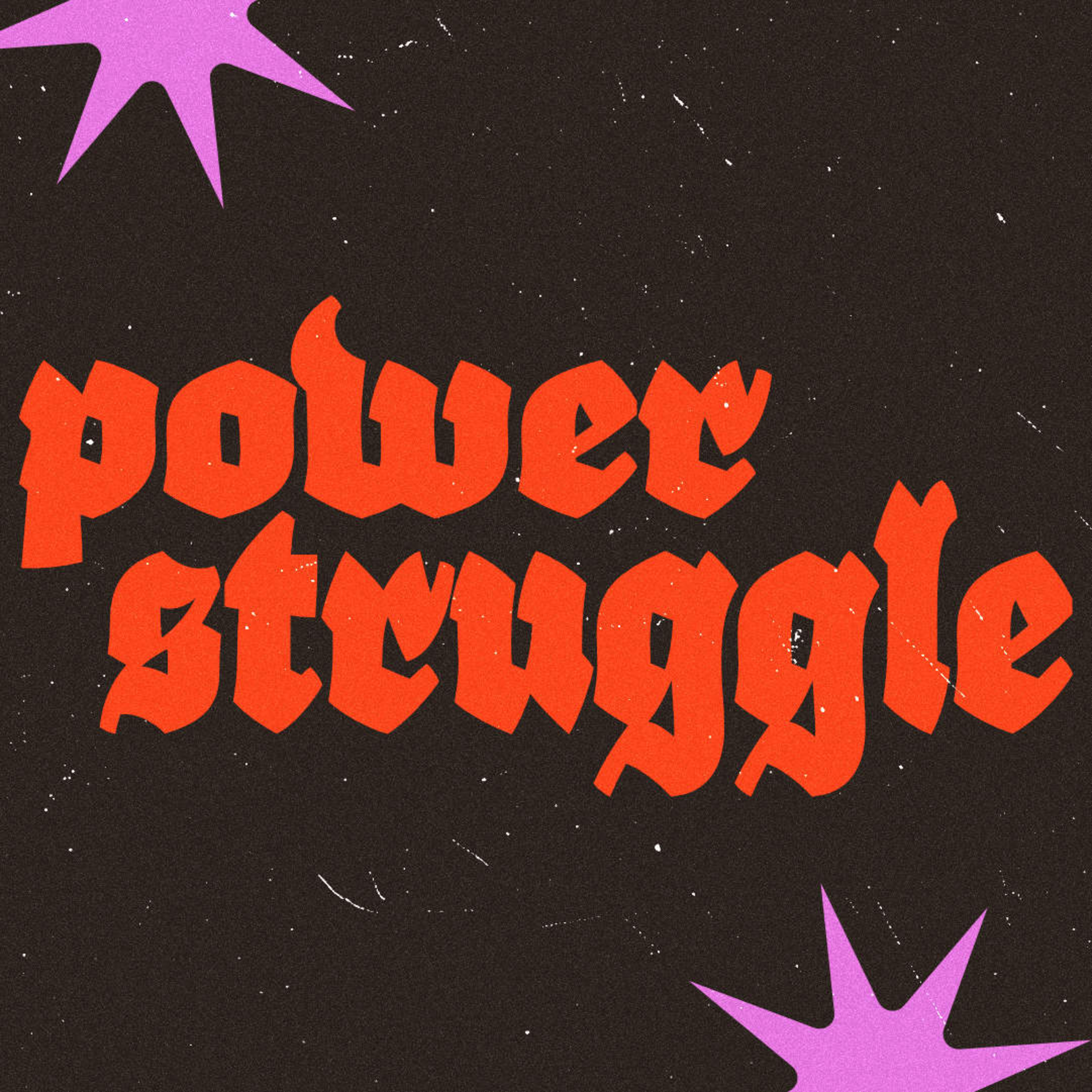 June 28 | Power Struggle | Sex episode artwork