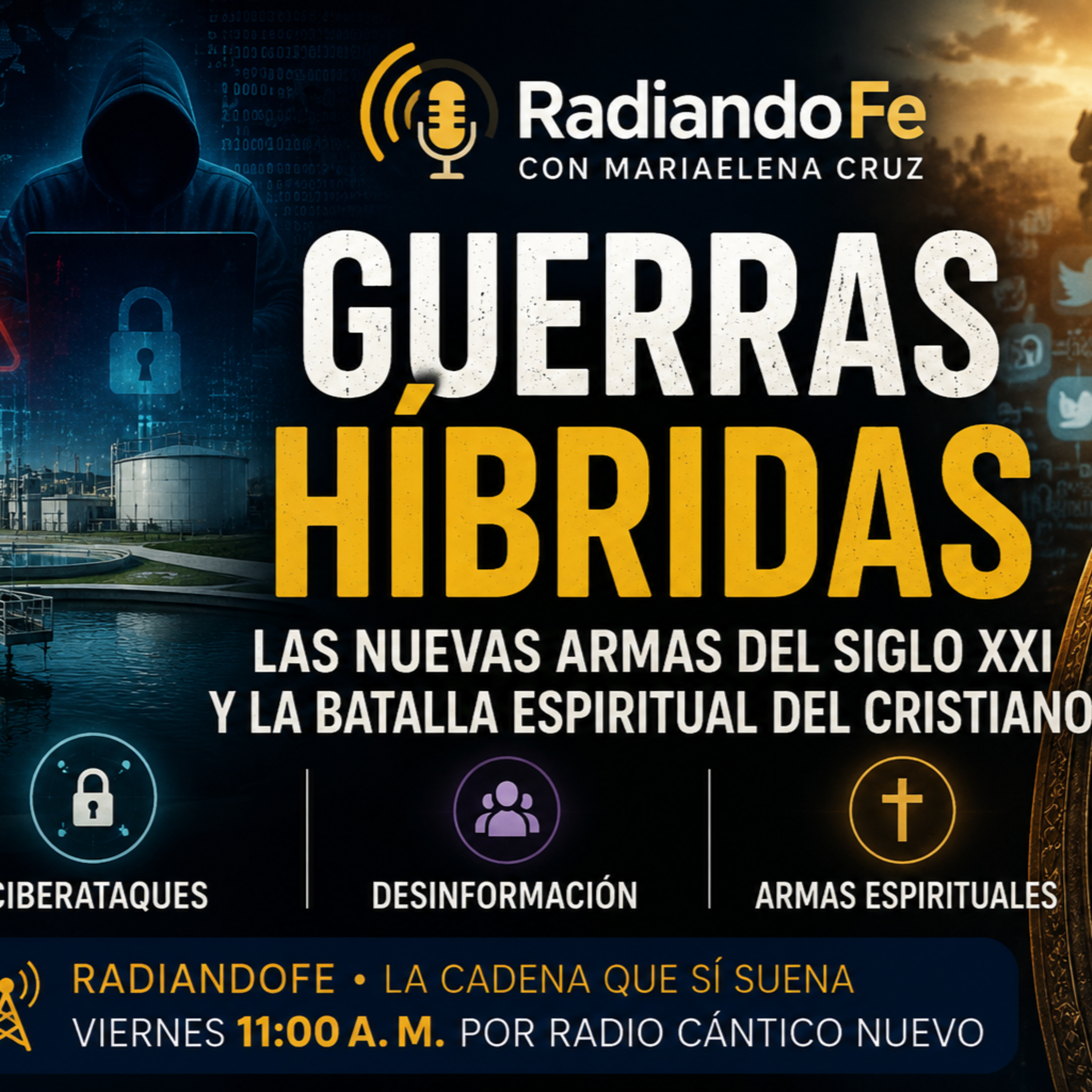 Guerras híbridas: las nuevas armas del siglo XXI y la batalla espiritual del cristiano episode artwork