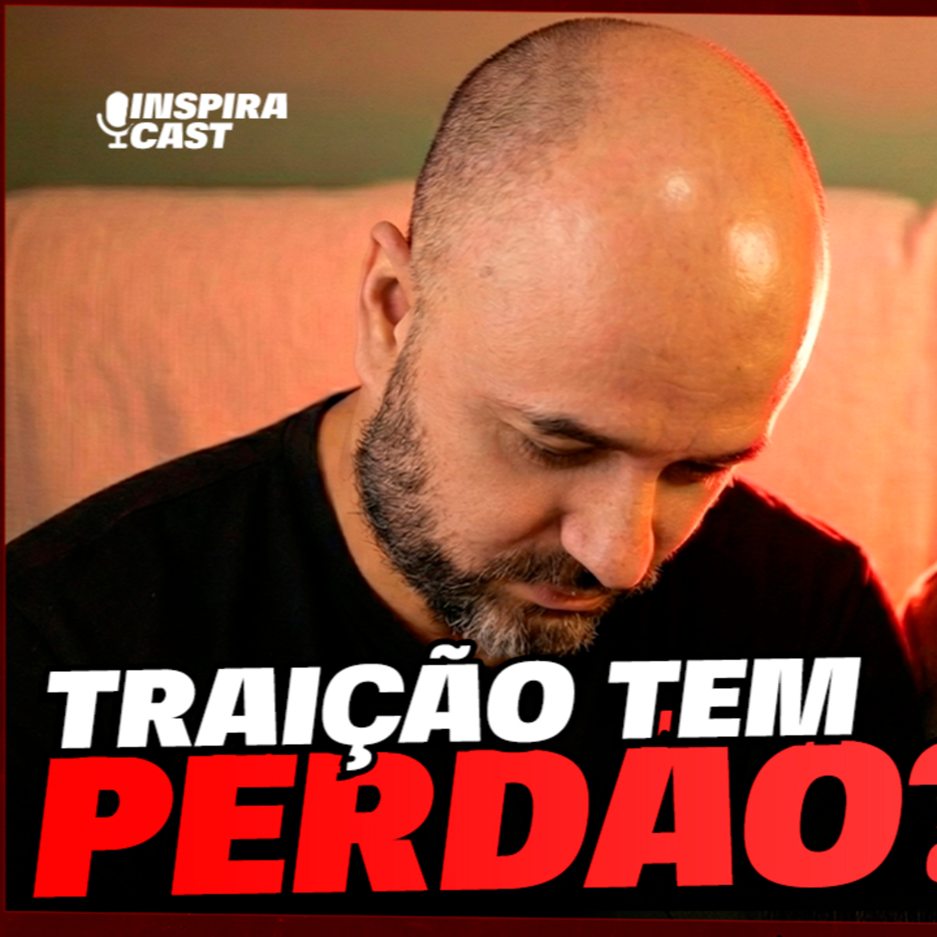 Ep. 04 - Traições, ciúmes e desconfiança: Seu relacionamento vai sobreviver a isso? episode artwork