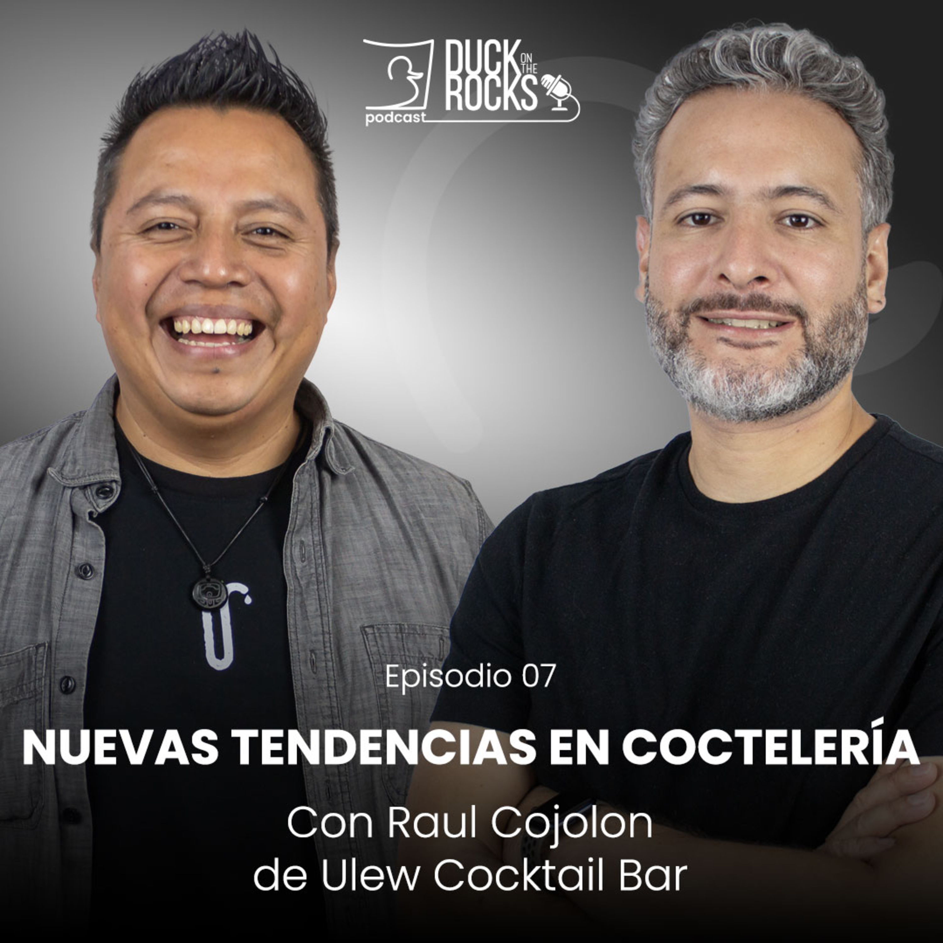Nuevas tendencias en coctelería con Raul Cojolon de Ulew Cocktail bar | #DuckOnTheRocks EP07 episode artwork