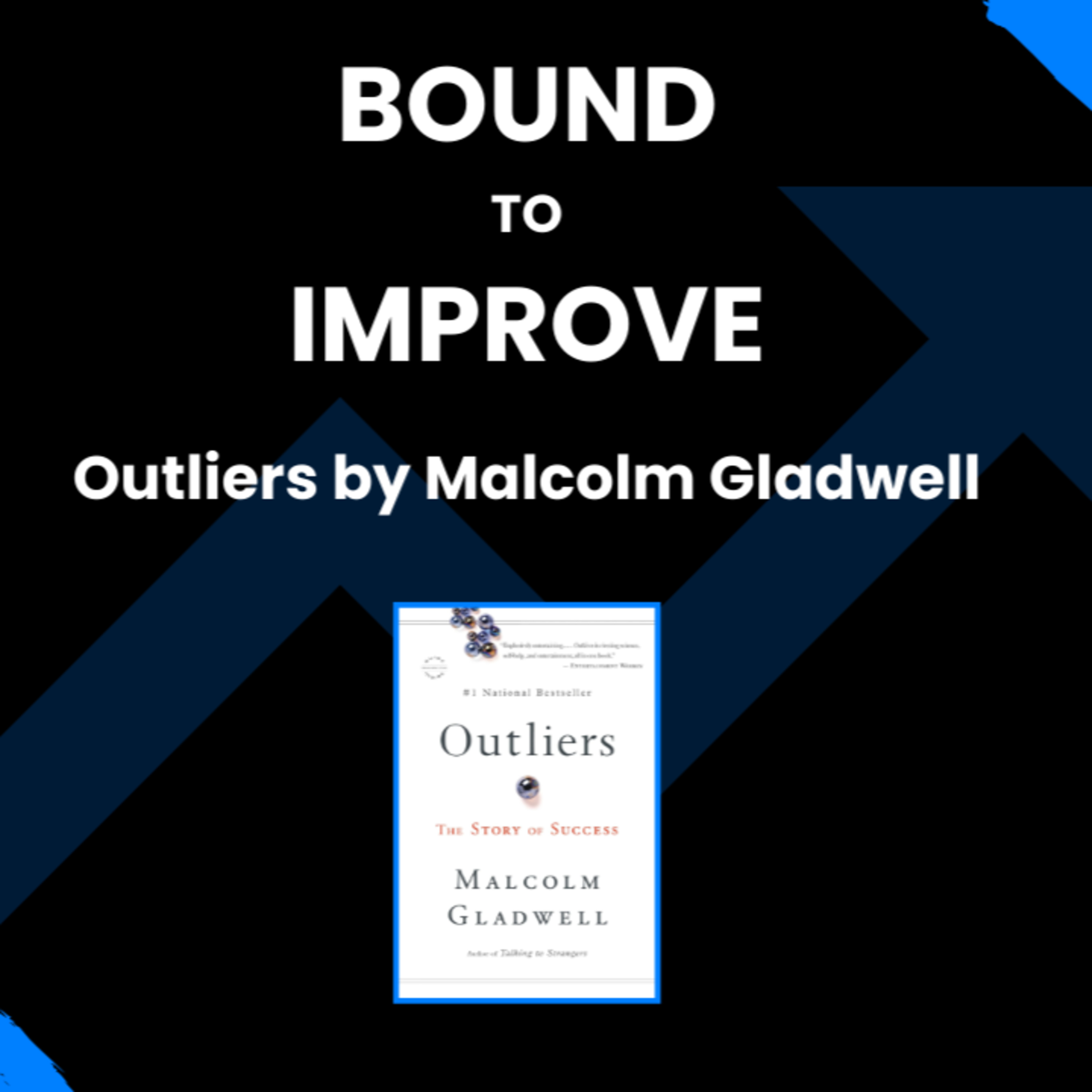 Outliers by Malcolm Gladwell - Episode 016 episode artwork