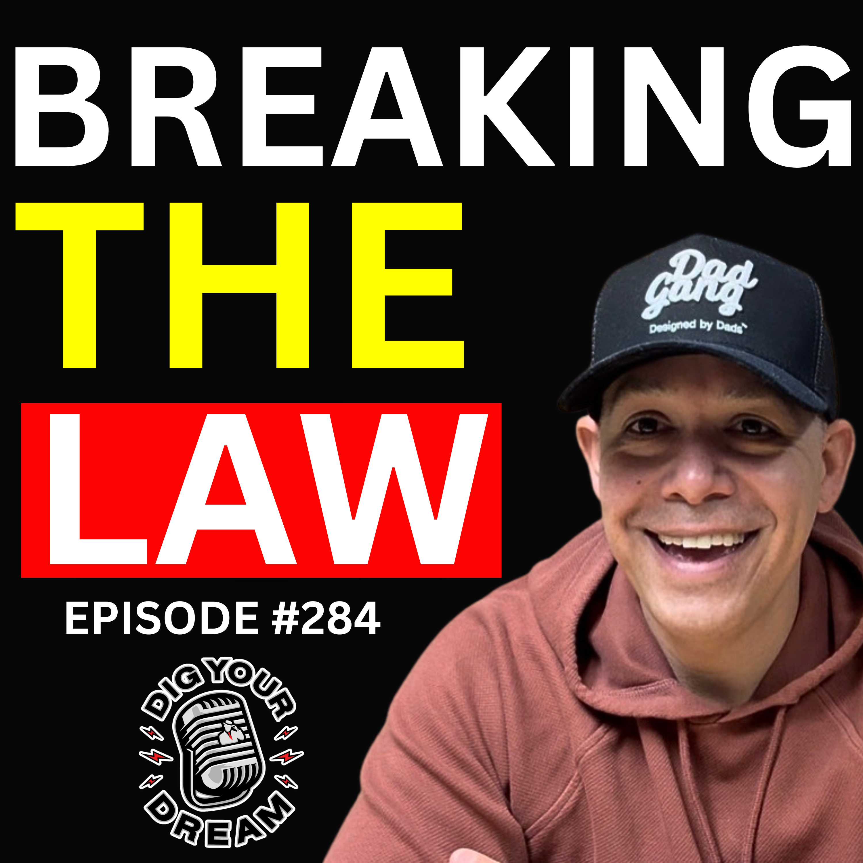 “BREAKING THE LAW” - Episode #284 episode artwork