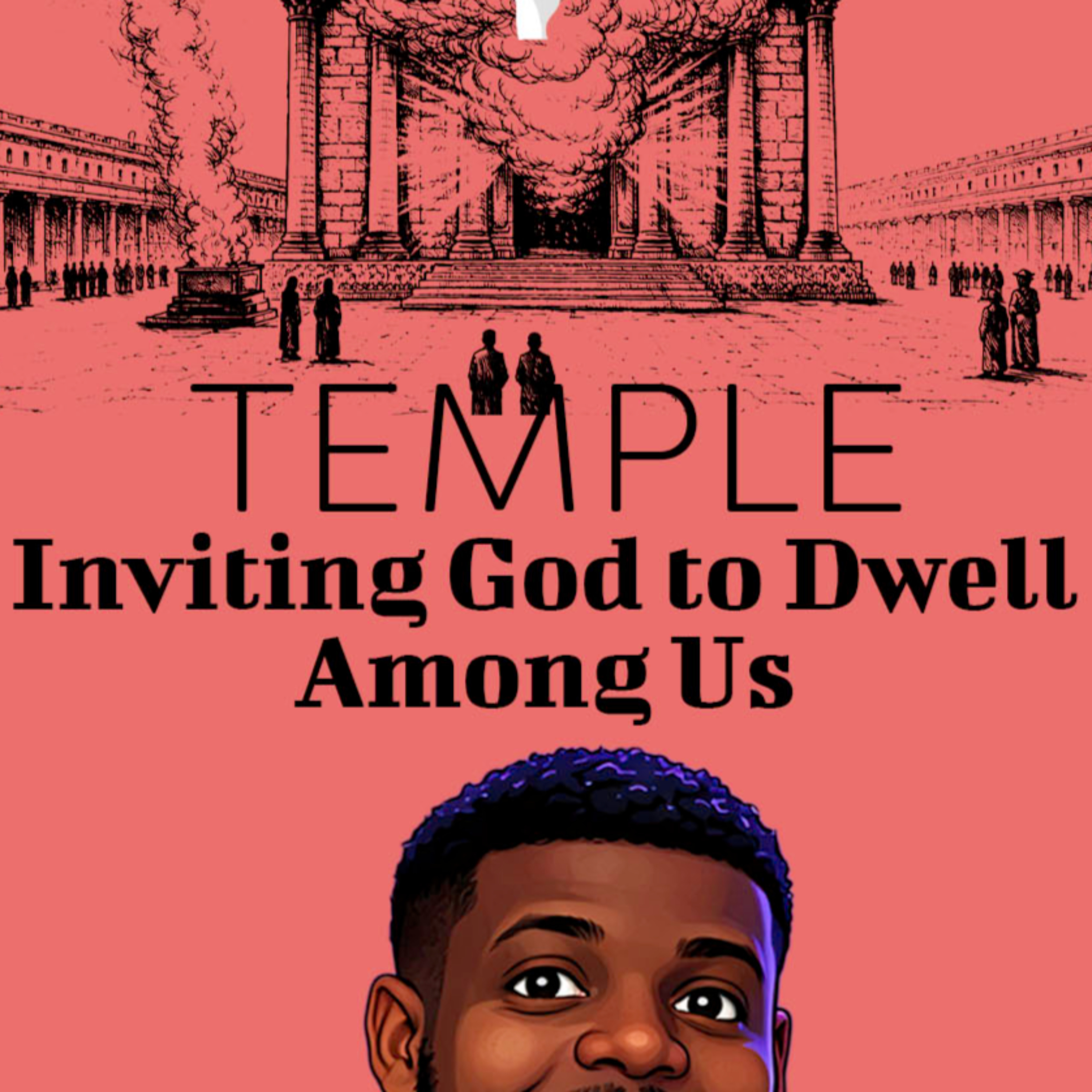 Temple - Inviting God to Dwell Among Us episode artwork