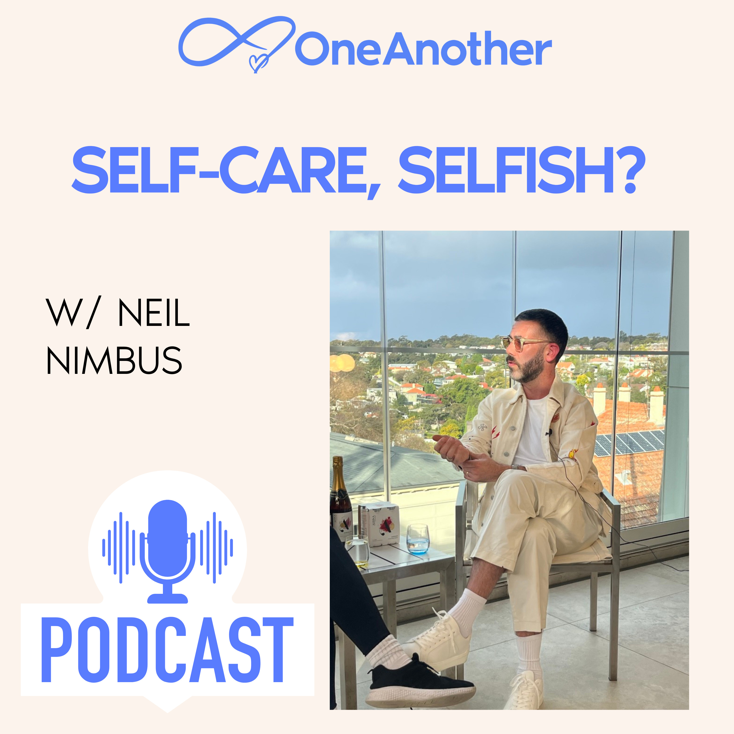 Ep 4- Is self-care being selfish? 