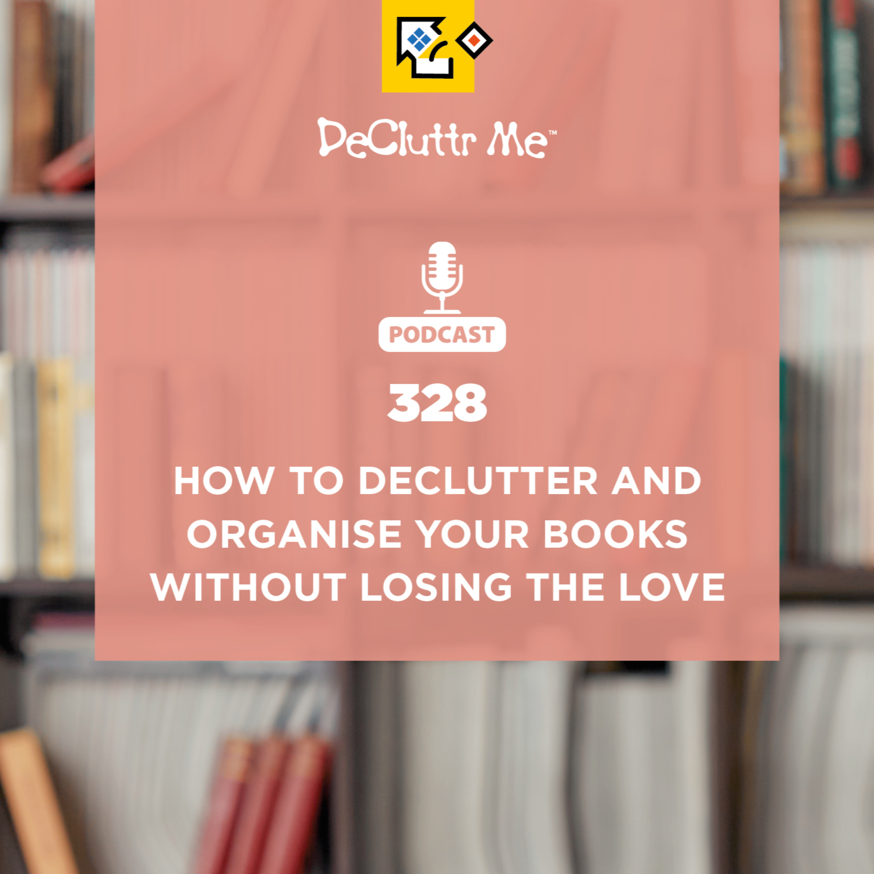 How to Declutter and Organise Your Books Without Losing the Love How to Declutter and Organise Your Books Without Losing the Love