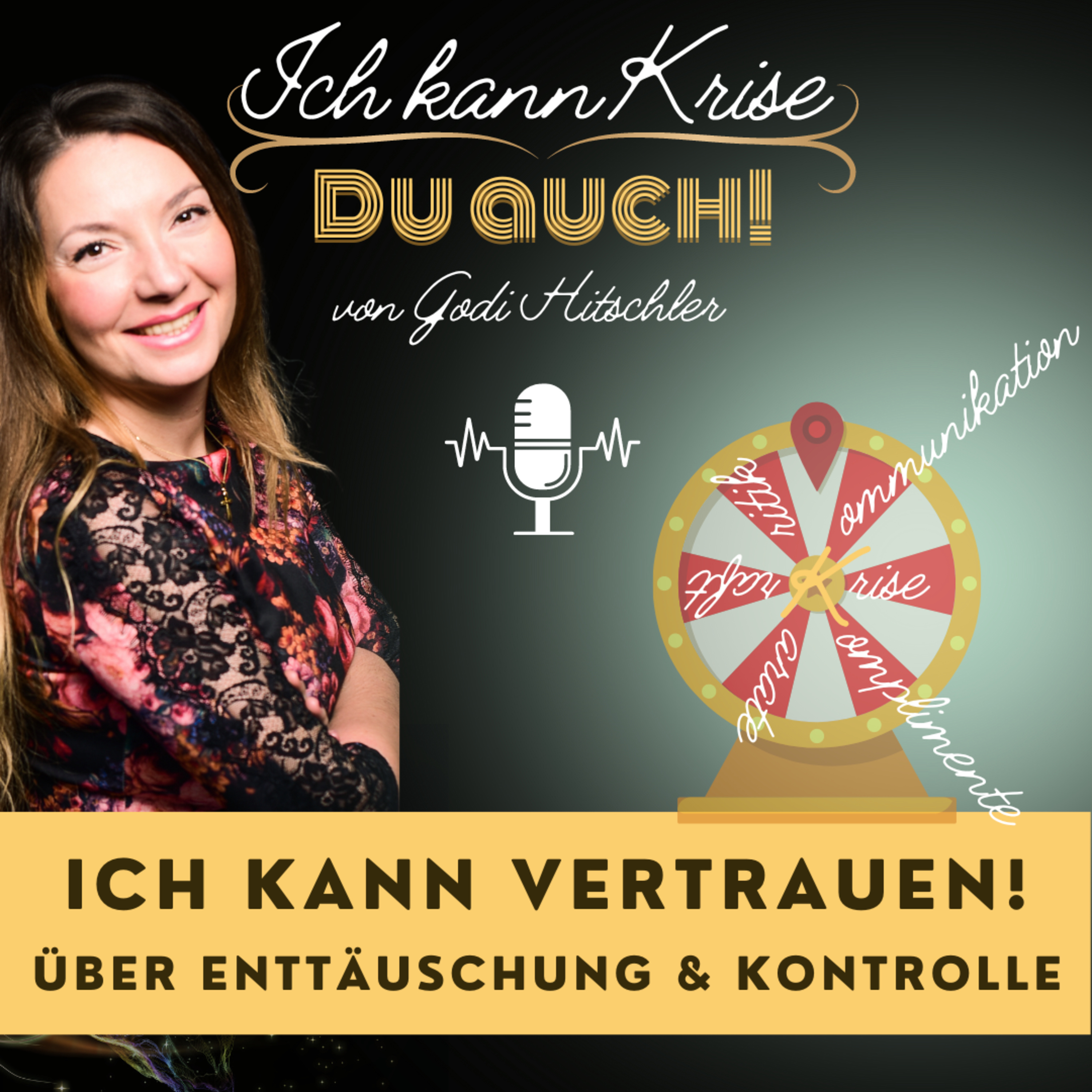 Ich kann Krise. Du auch! - Der Podcast für Krisenkompetenz und mentale Stärke im Management
