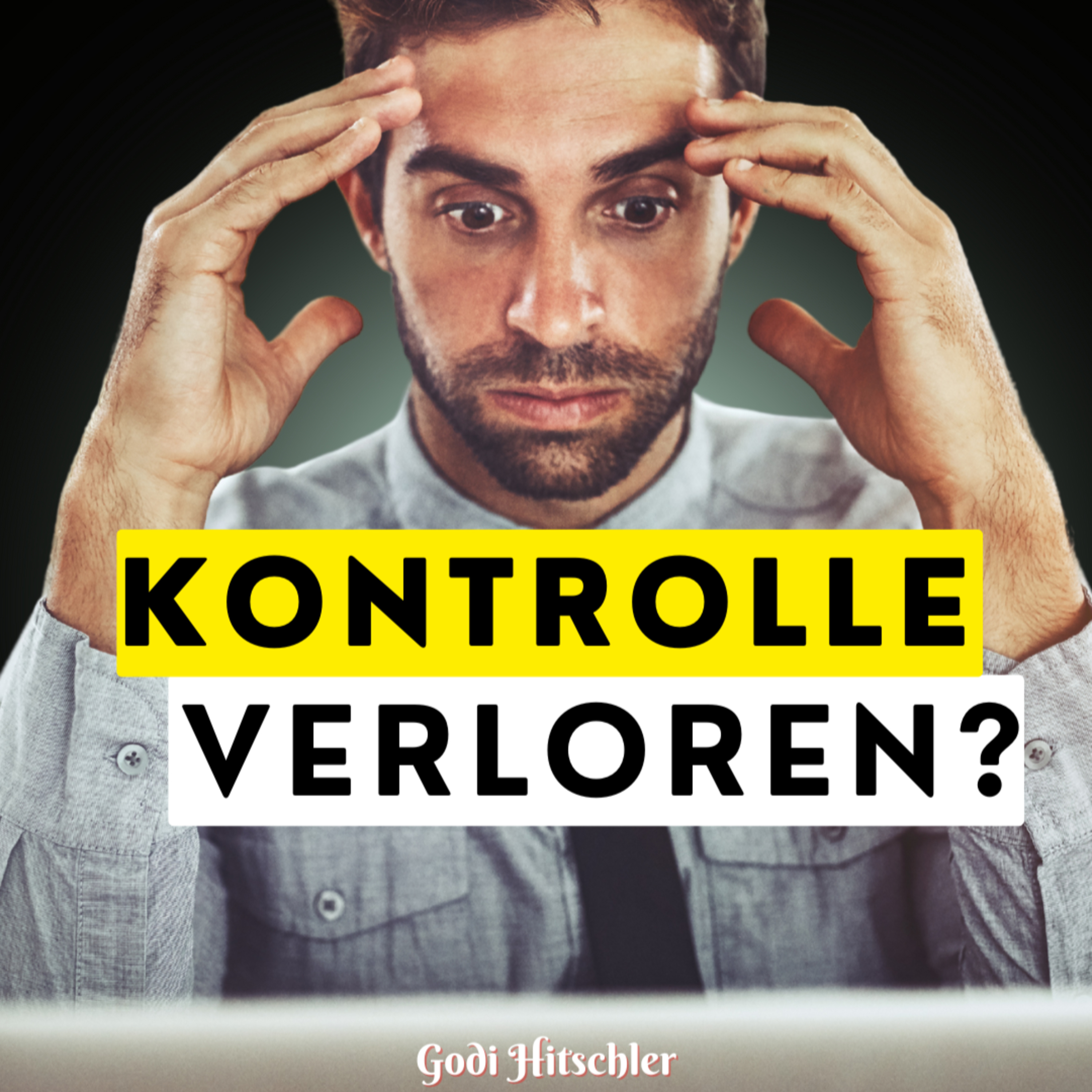 #54 · Kontrolle verloren? Mentale Stärke in stürmischen Zeiten – 3 Tools, wenn alles zu viel wird episode artwork