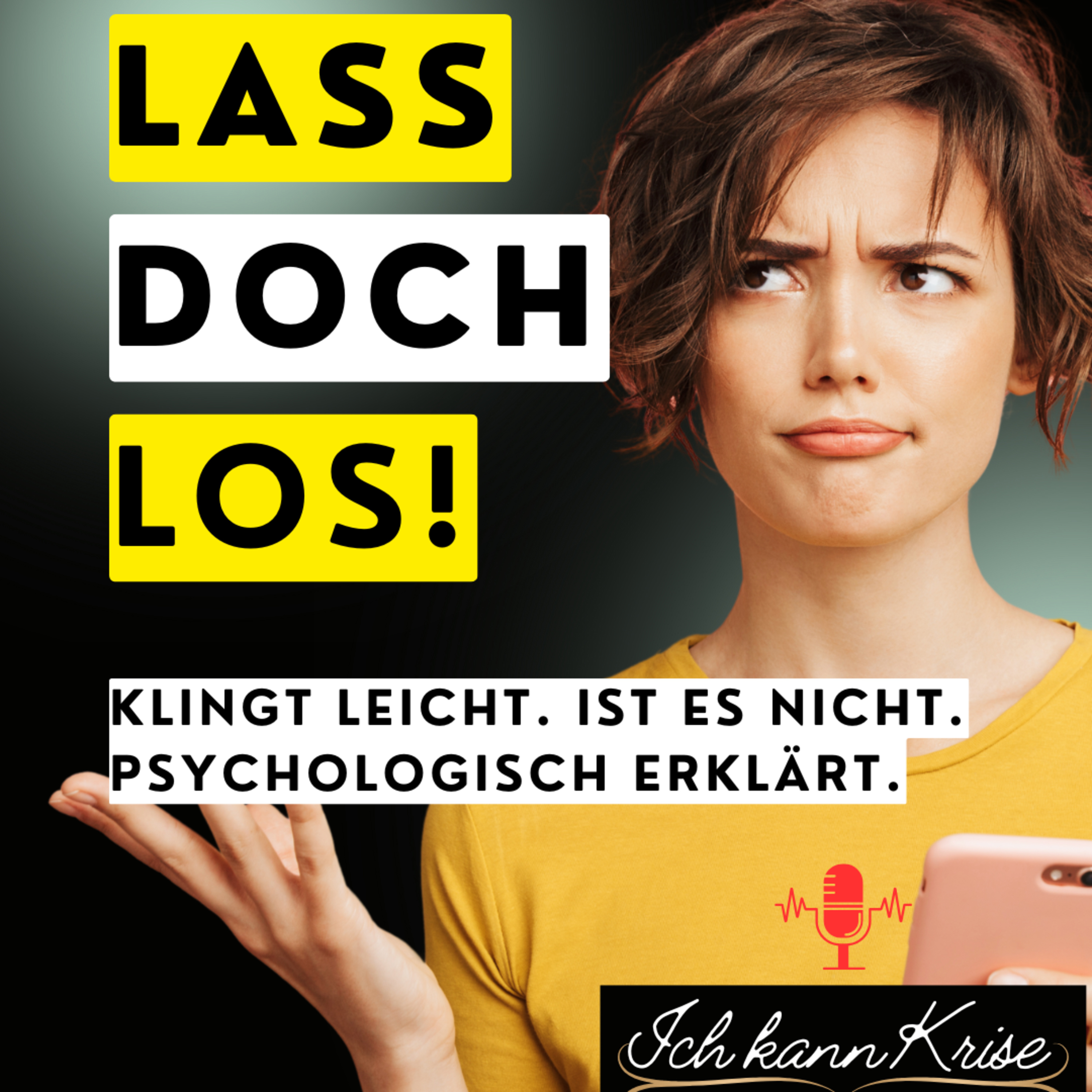 Ich kann Krise. Du auch! - Der Podcast für Krisenkompetenz und mentale Stärke im Management