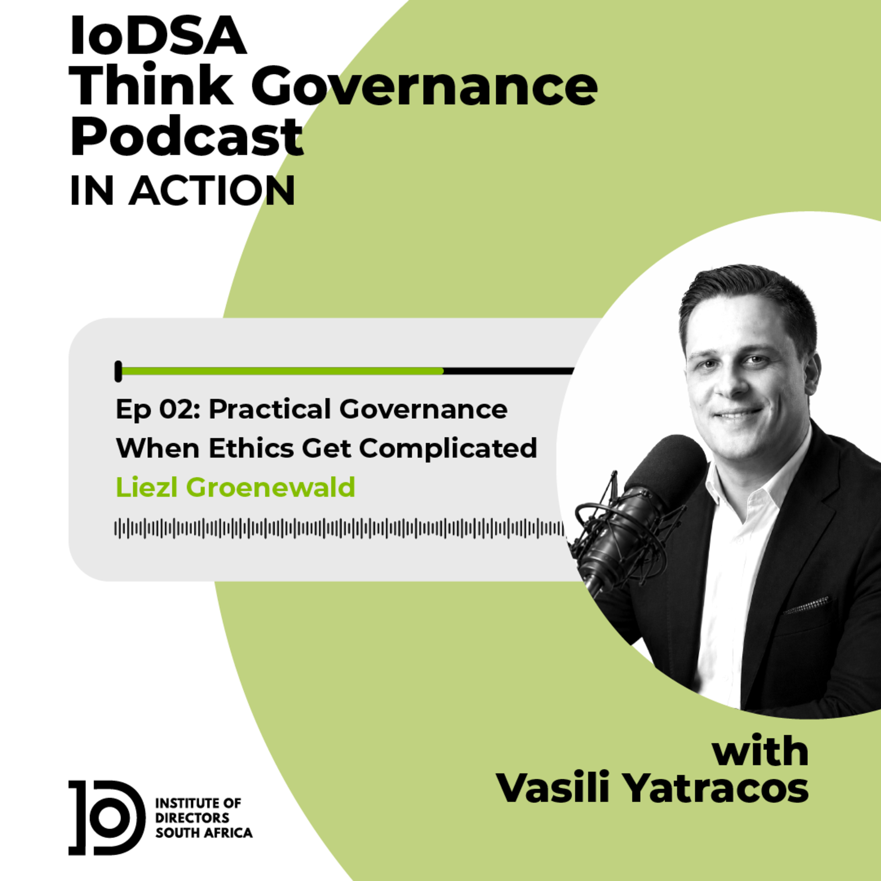 Governance In Action: Ep 02 - Practical Governance When Ethics Get Complicated