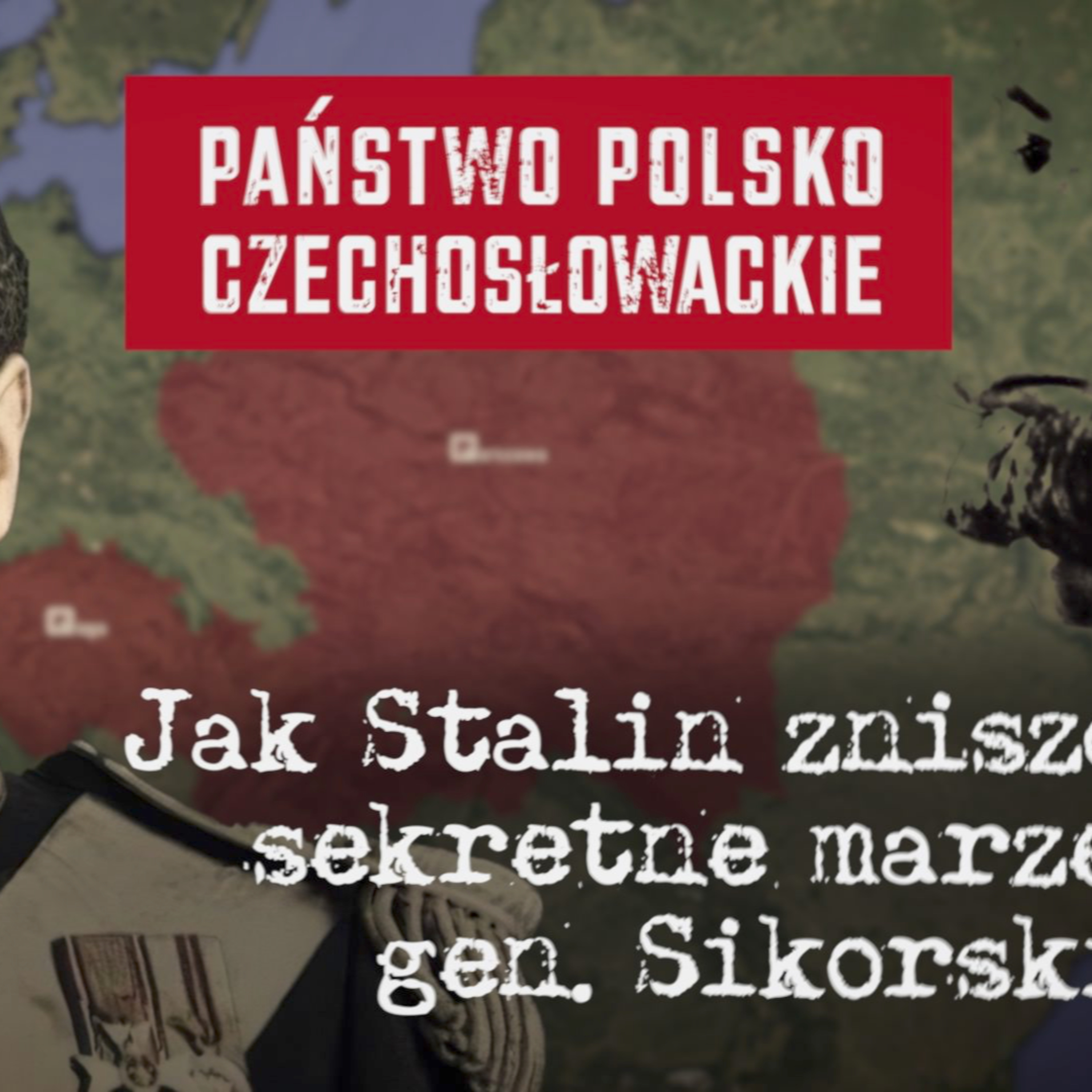 Państwo Polsko-Czechosłowackie. Jak Stalin zniszczył sekretne marzenie Sikorskiego?