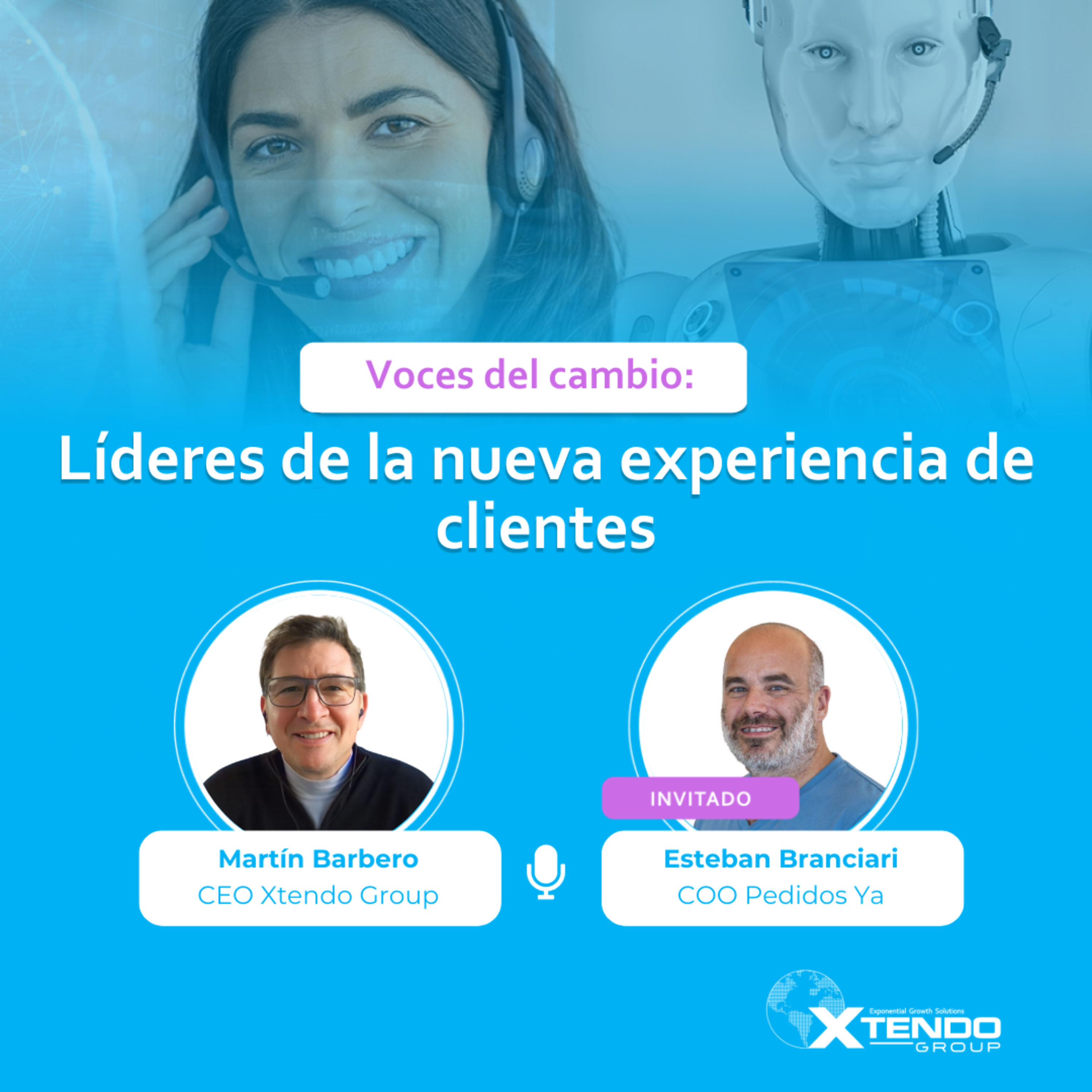 Voces del cambio: líderes de la nueva experiencia de clientes