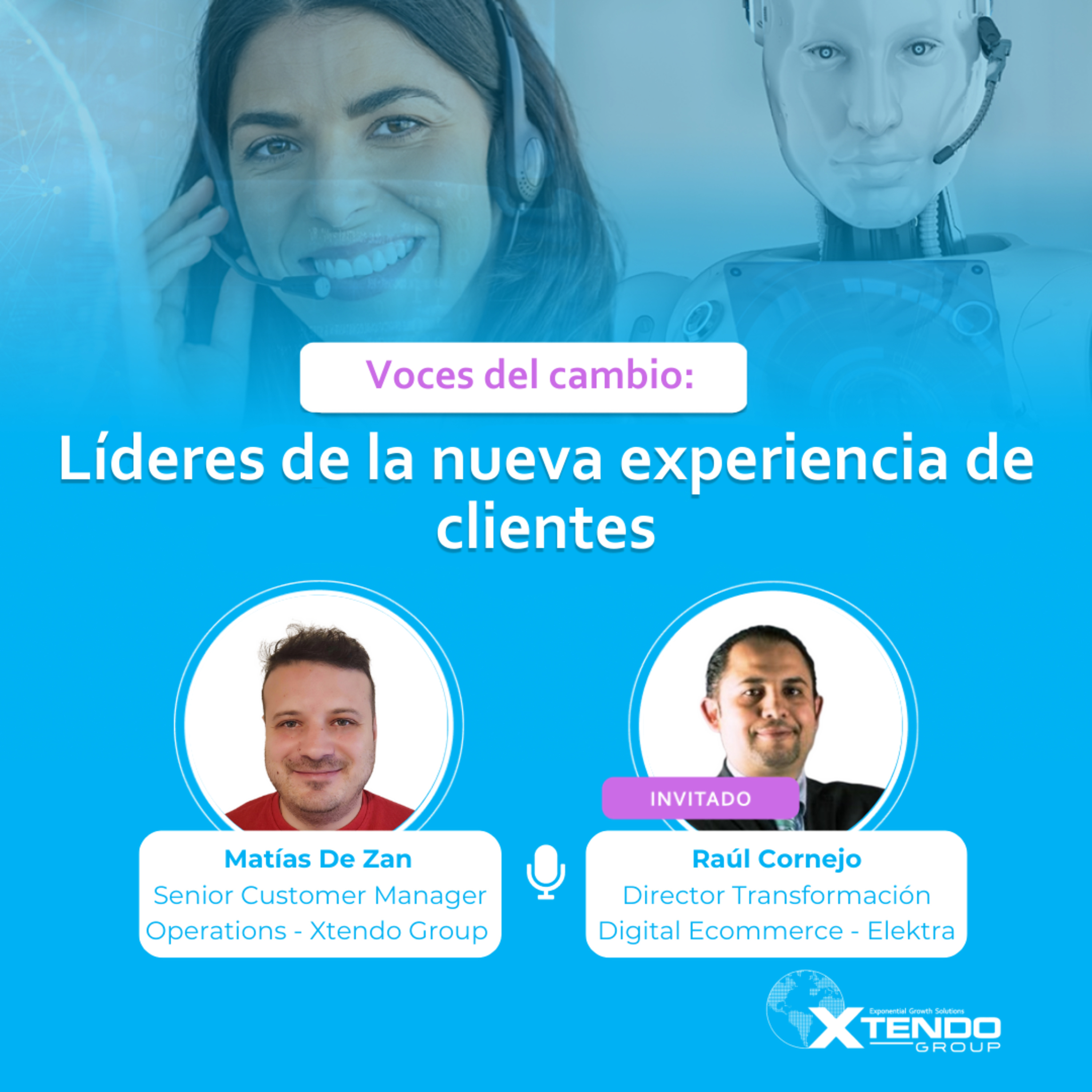 Voces del cambio: líderes de la nueva experiencia de clientes
