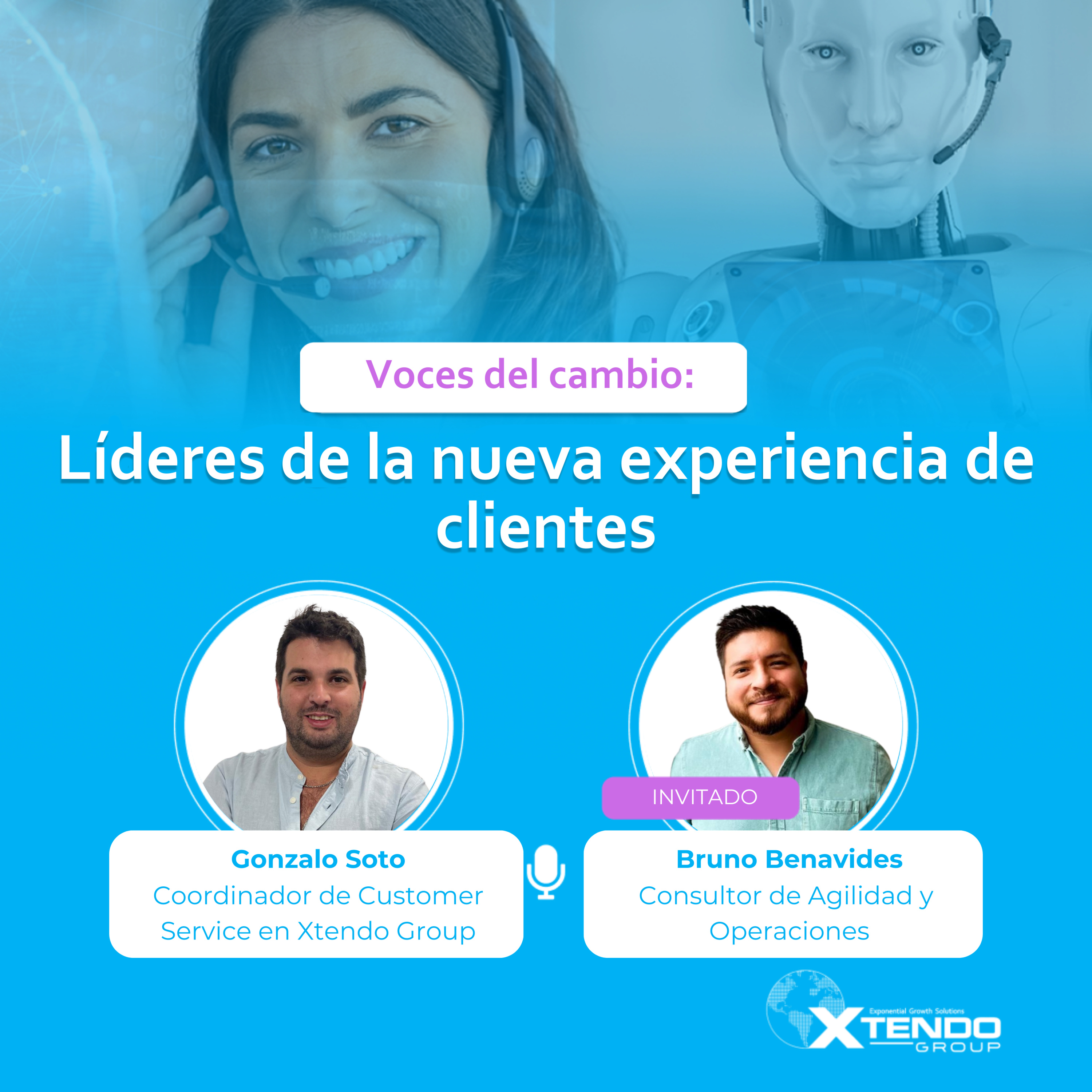 Voces del cambio: líderes de la nueva experiencia de clientes