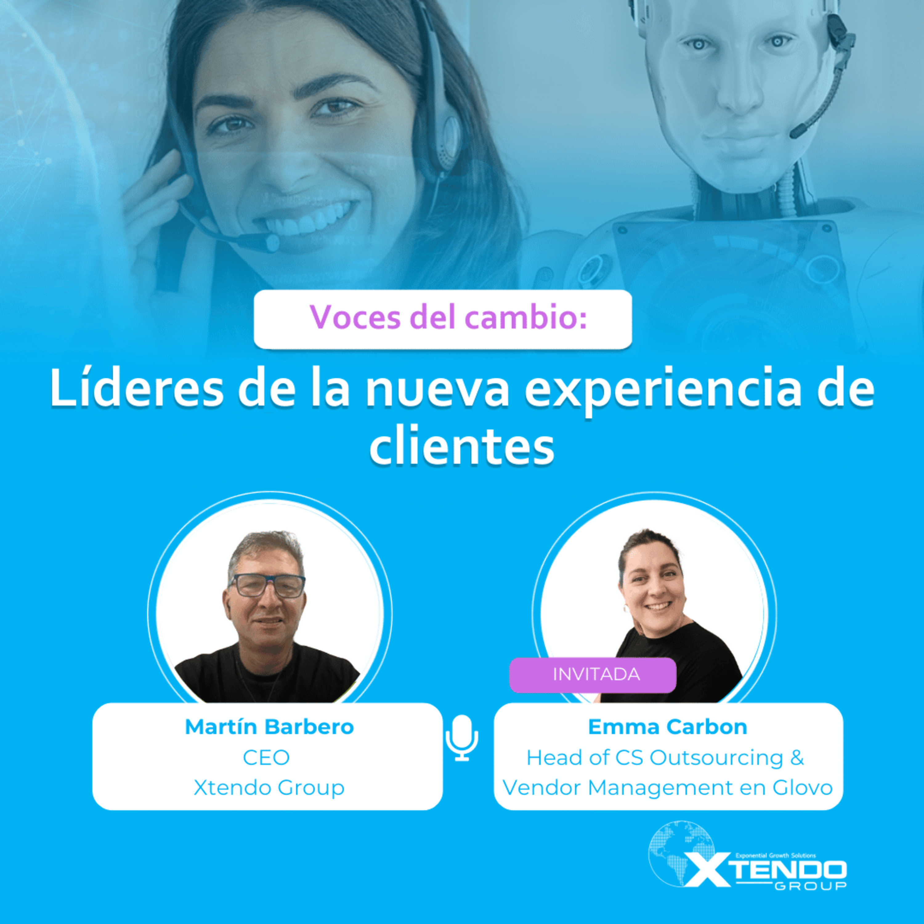 Voces del cambio: líderes de la nueva experiencia de clientes
