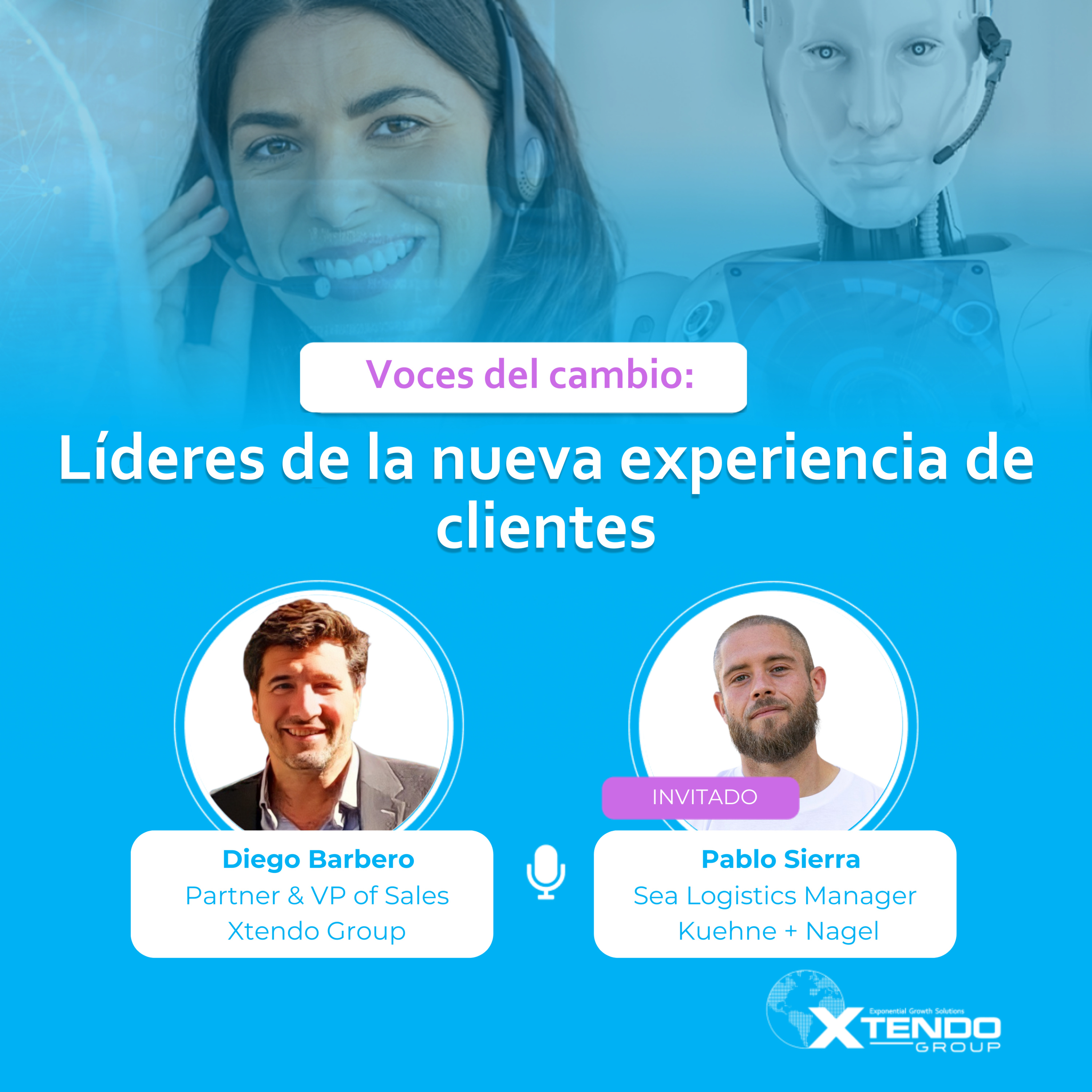 Voces del cambio: líderes de la nueva experiencia de clientes