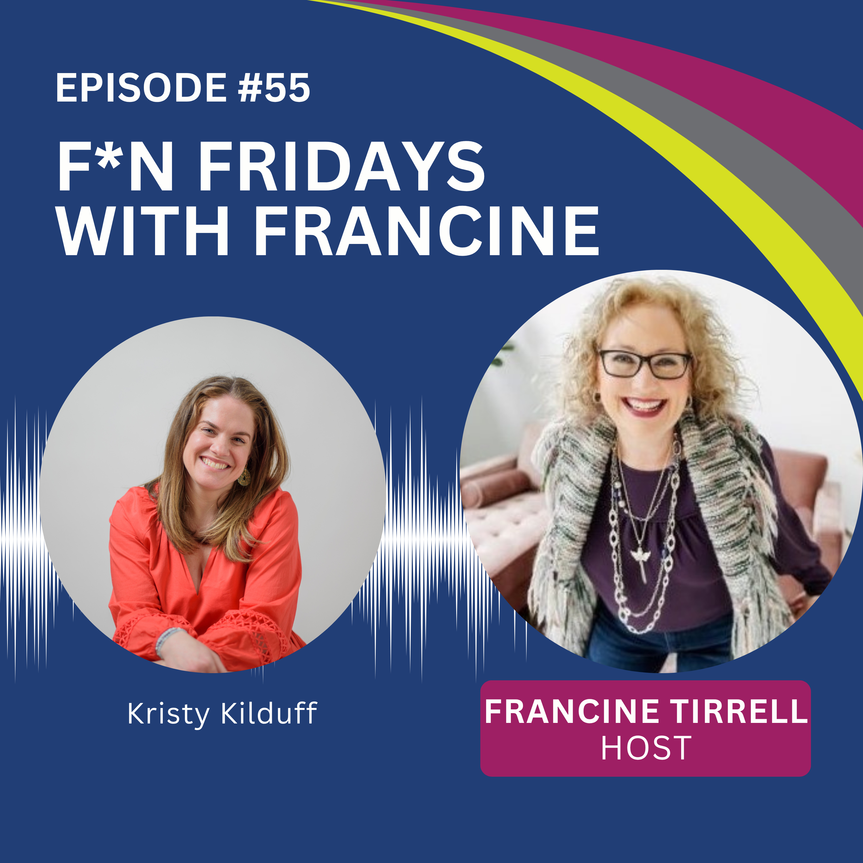 F*N Fridays with Francine