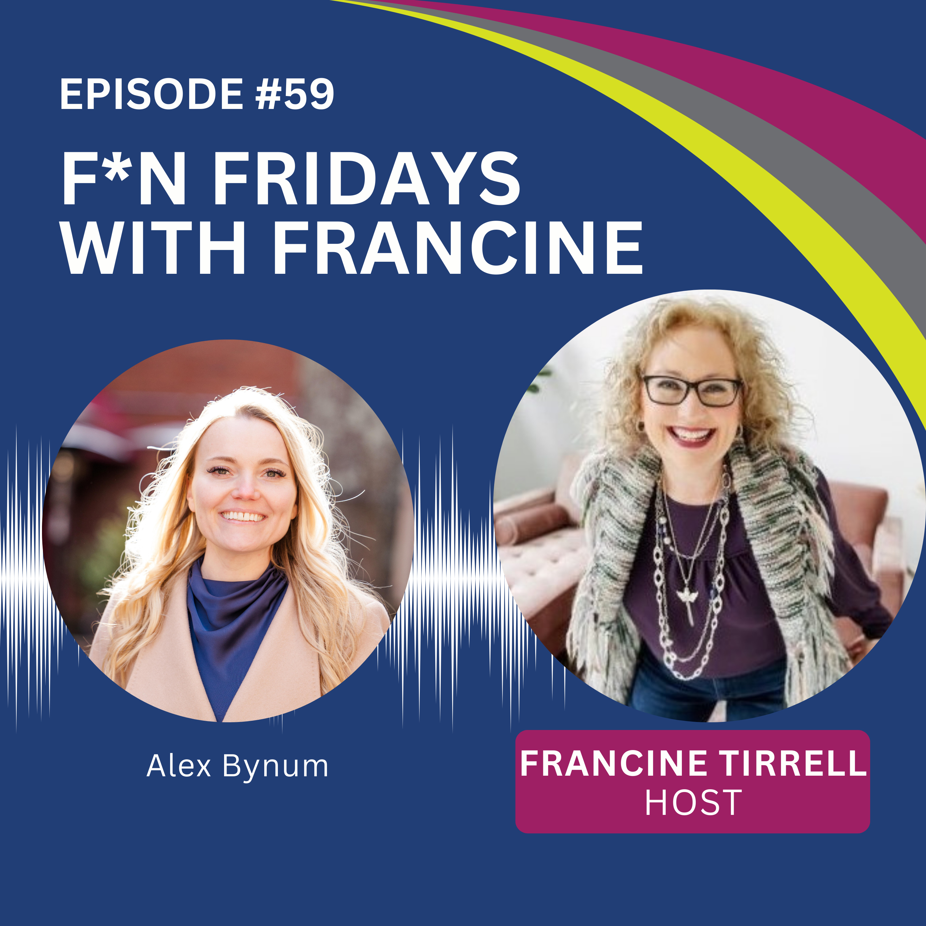 F*N Fridays with Francine