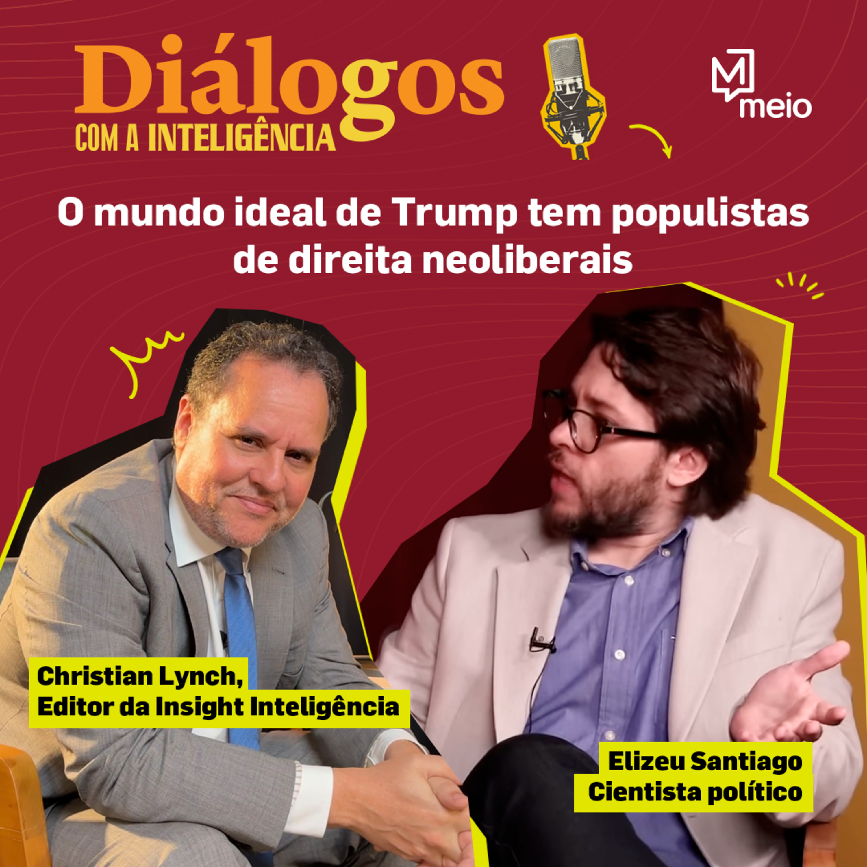 Elizeu Santiago: “O mundo ideal de Trump tem populistas de direita neoliberais”
