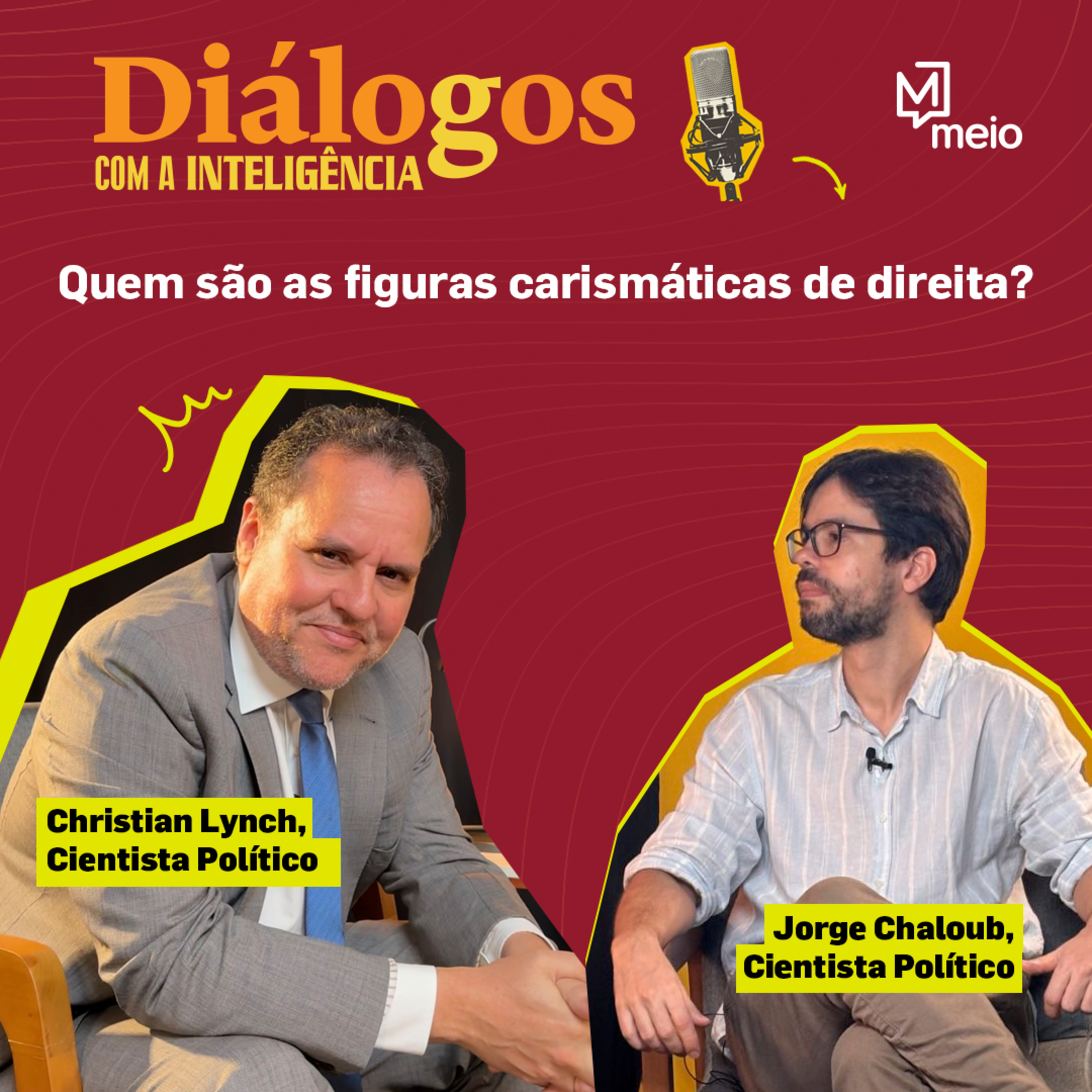 Jorge Chaloub: Quem são as figuras carismáticas de direita?