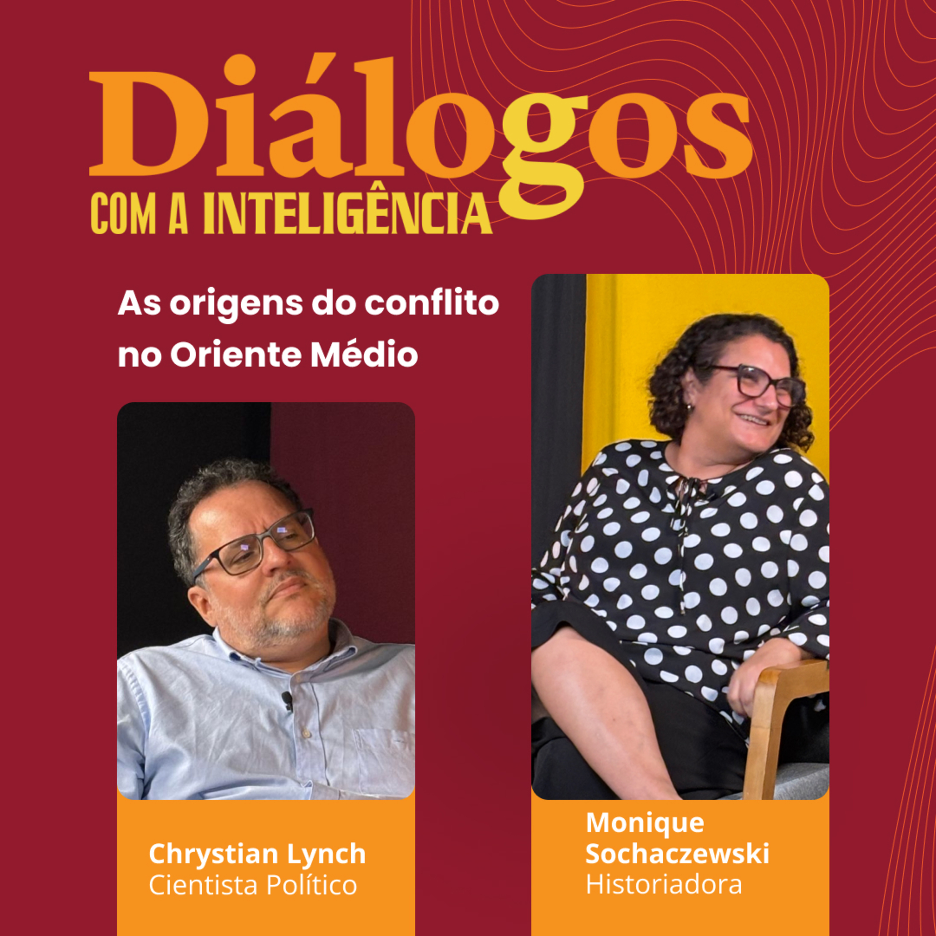 Monique Sochaczewski: As raízes do conflito no Oriente Médio por Monique Sochaczewski