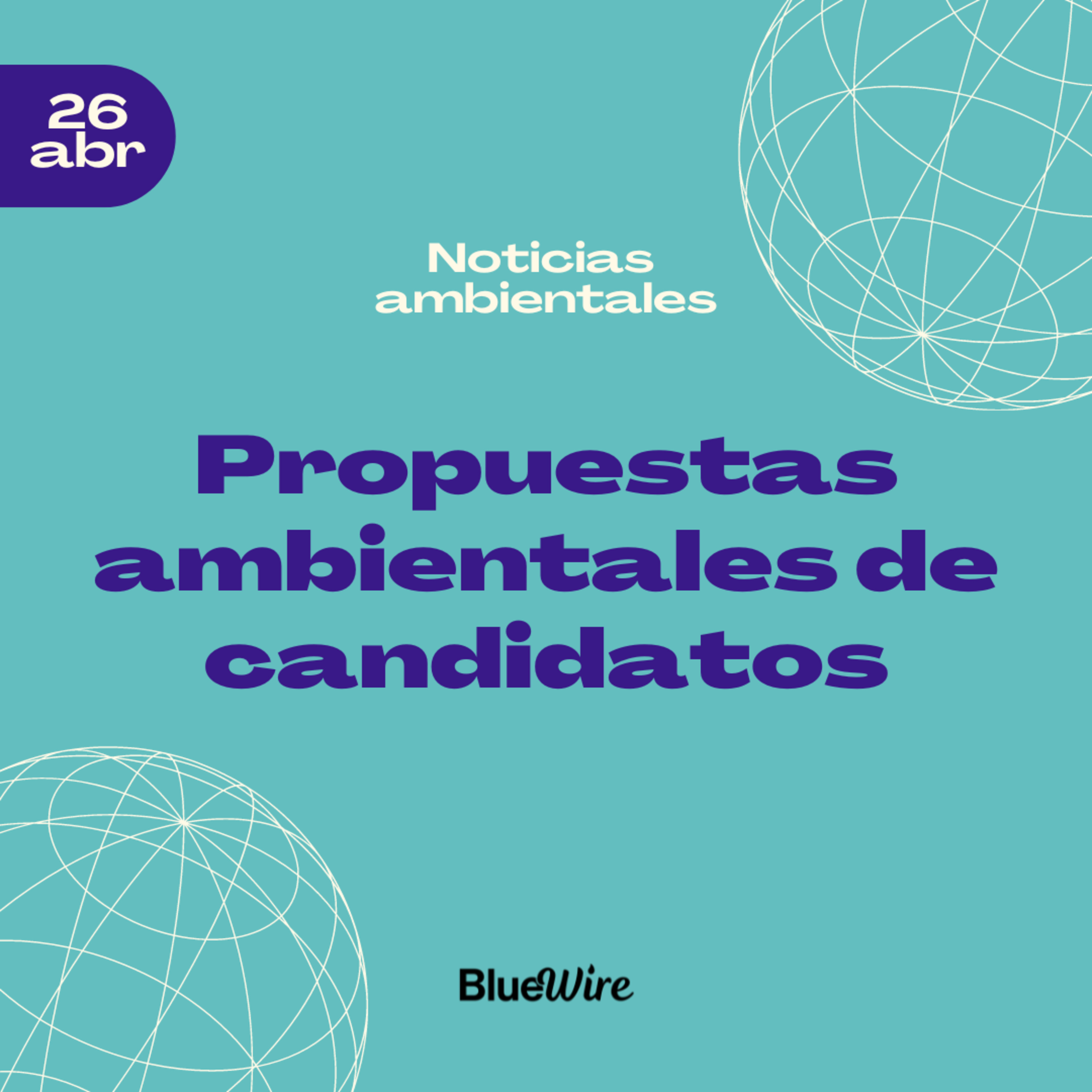 14. ¿Cuáles son las propuestas ambientales de los candidatos a la presidencia en México? episode artwork