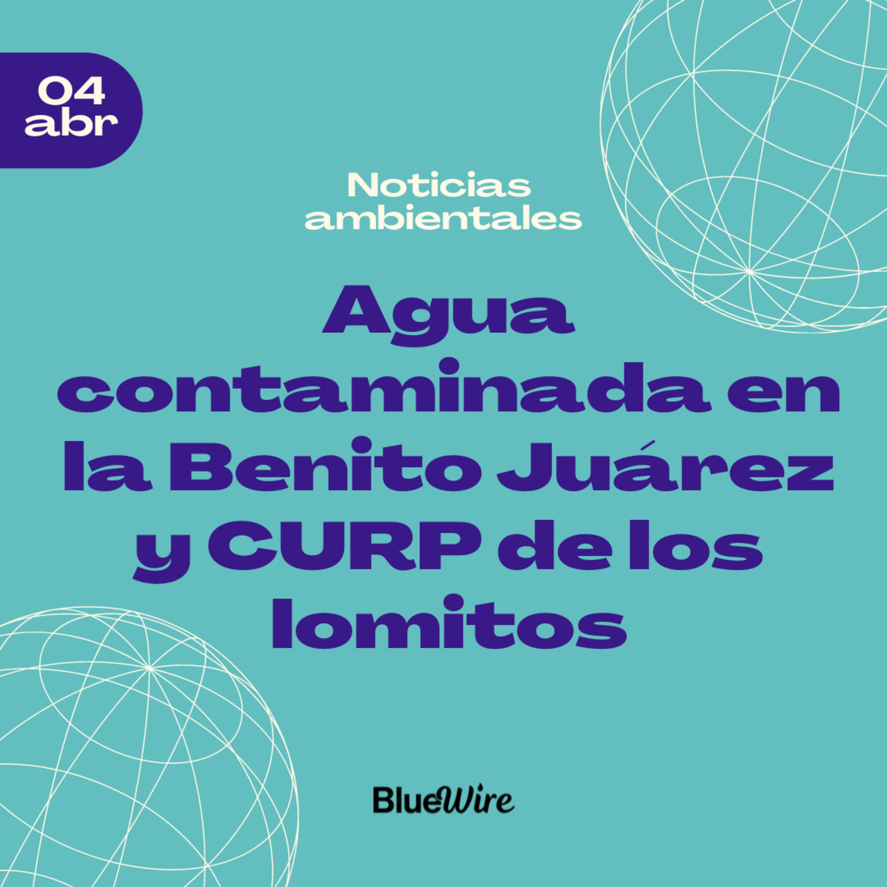 11. Agua con olor a gasolina, el glifosato en México, y el CURP de los michis y lomitos episode artwork