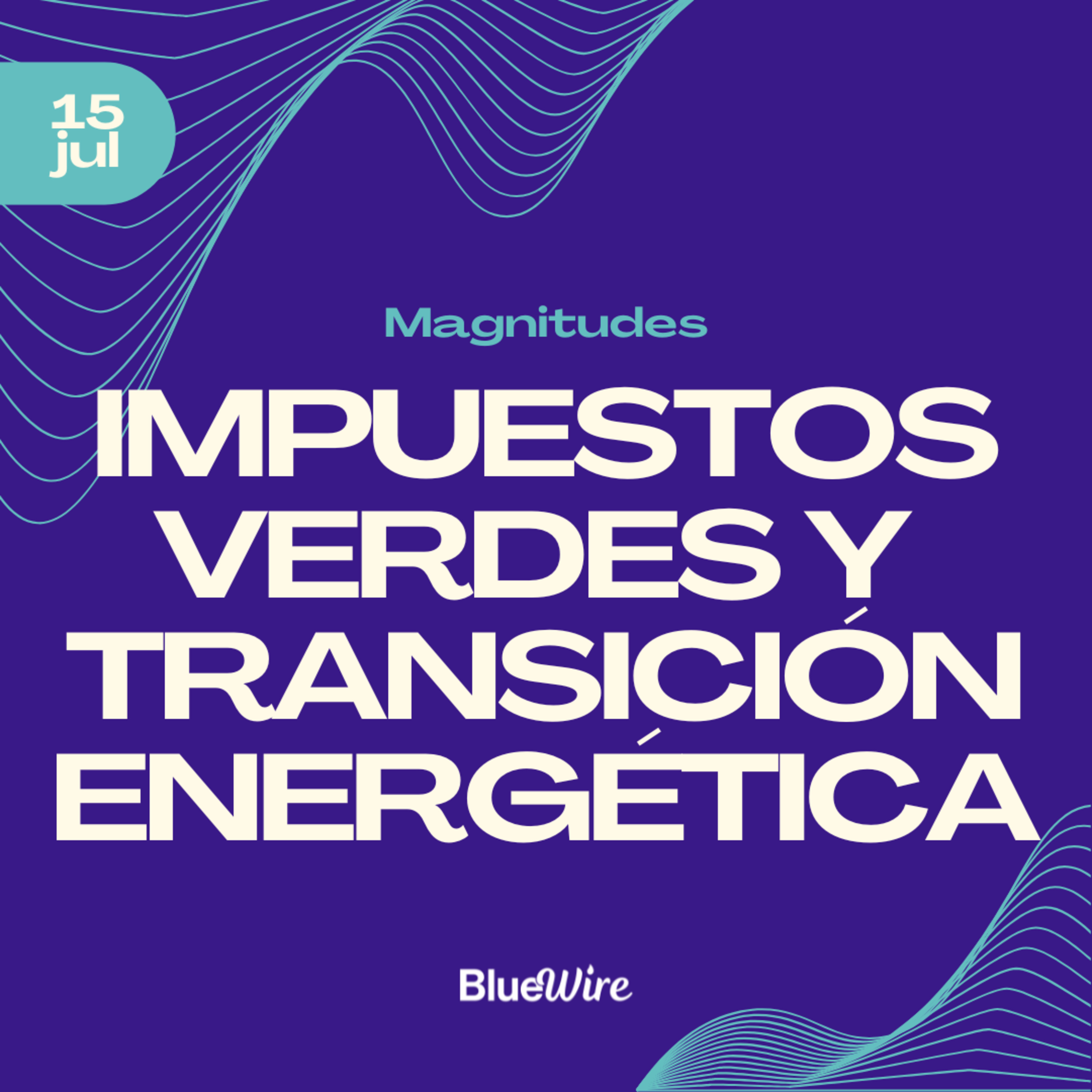 Impuestos verdes y su papel en la transición energética episode artwork