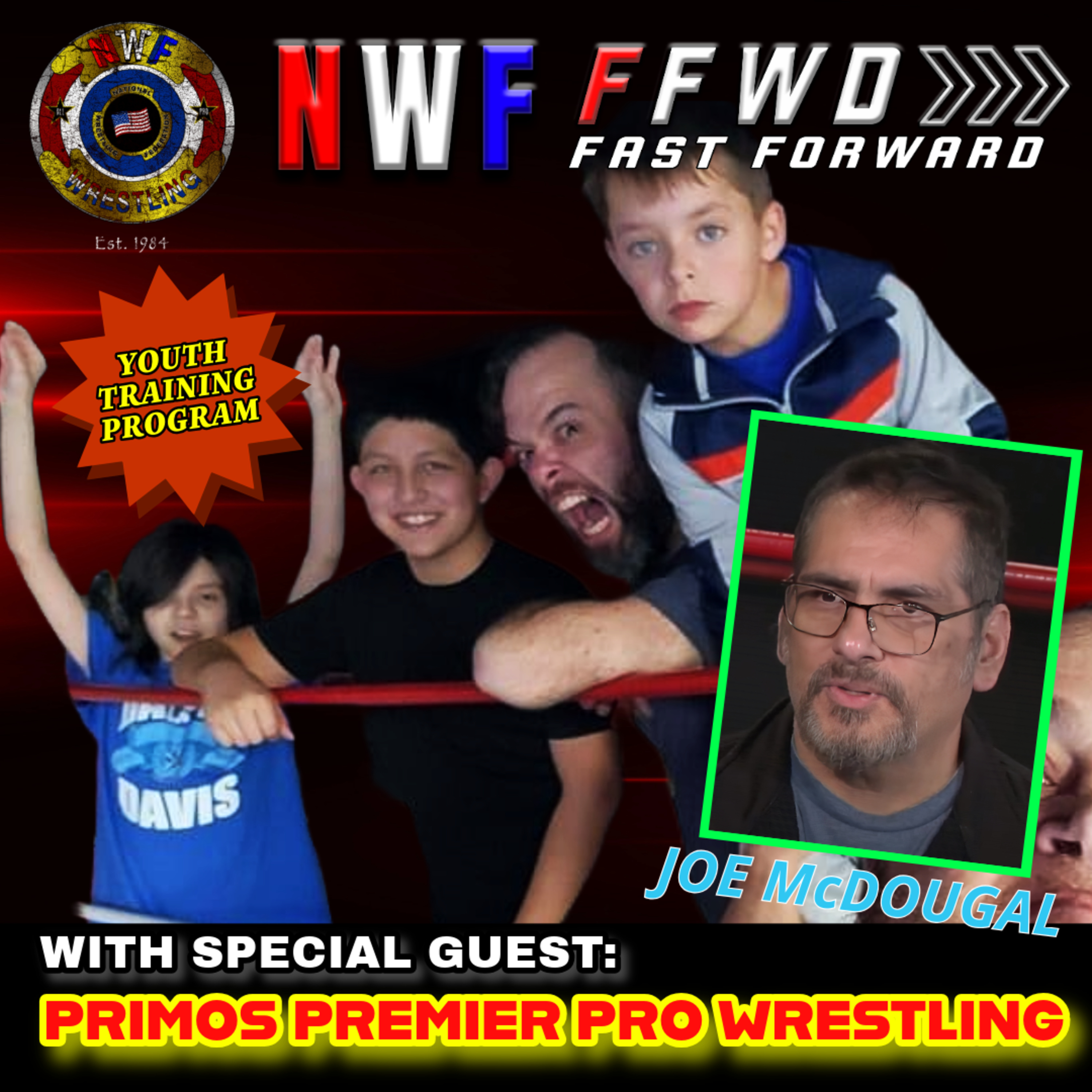 NWF Forward with Crusher Crossen and The Canary Kid