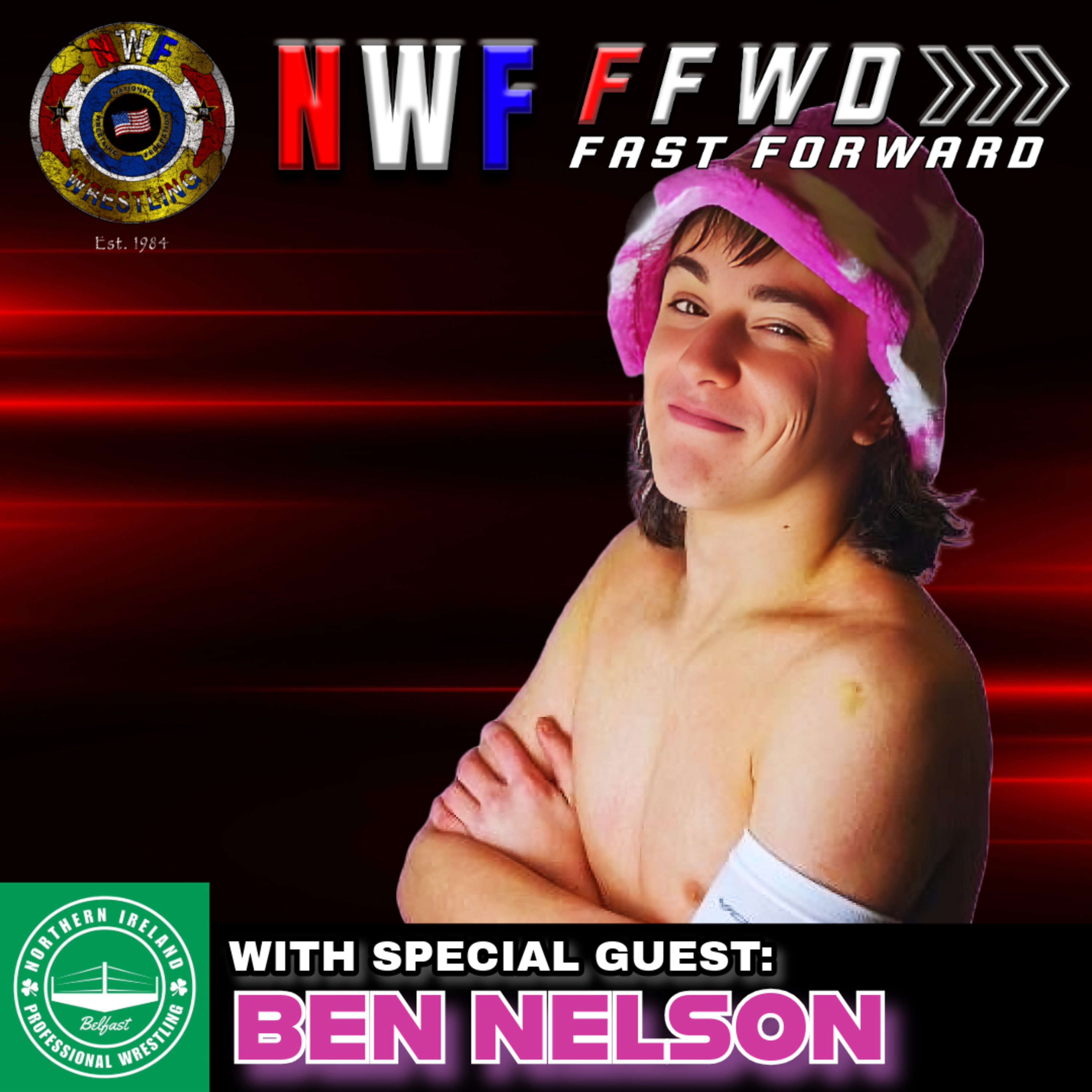 NWF Forward with Crusher Crossen and The Canary Kid