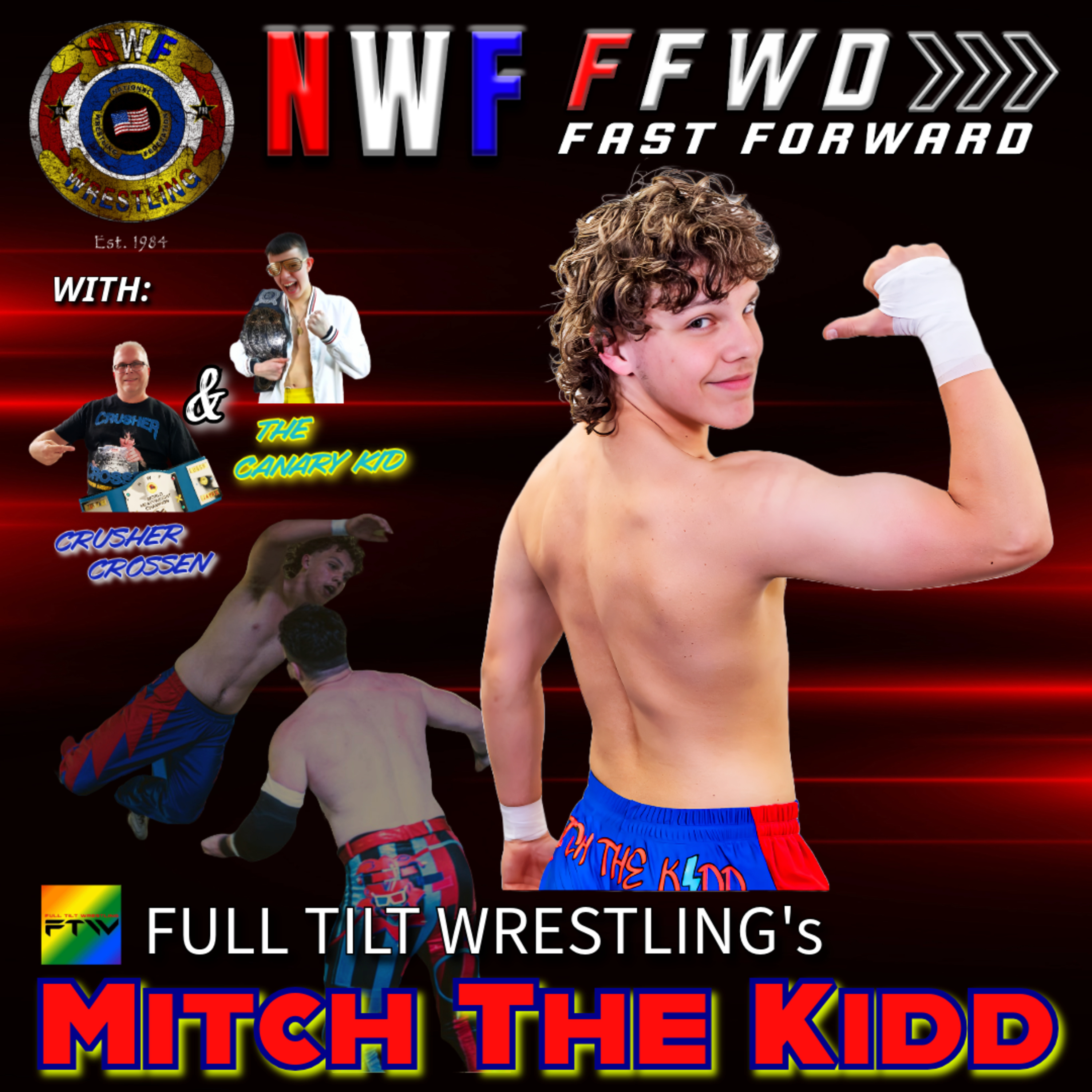 NWF Forward with Crusher Crossen and The Canary Kid