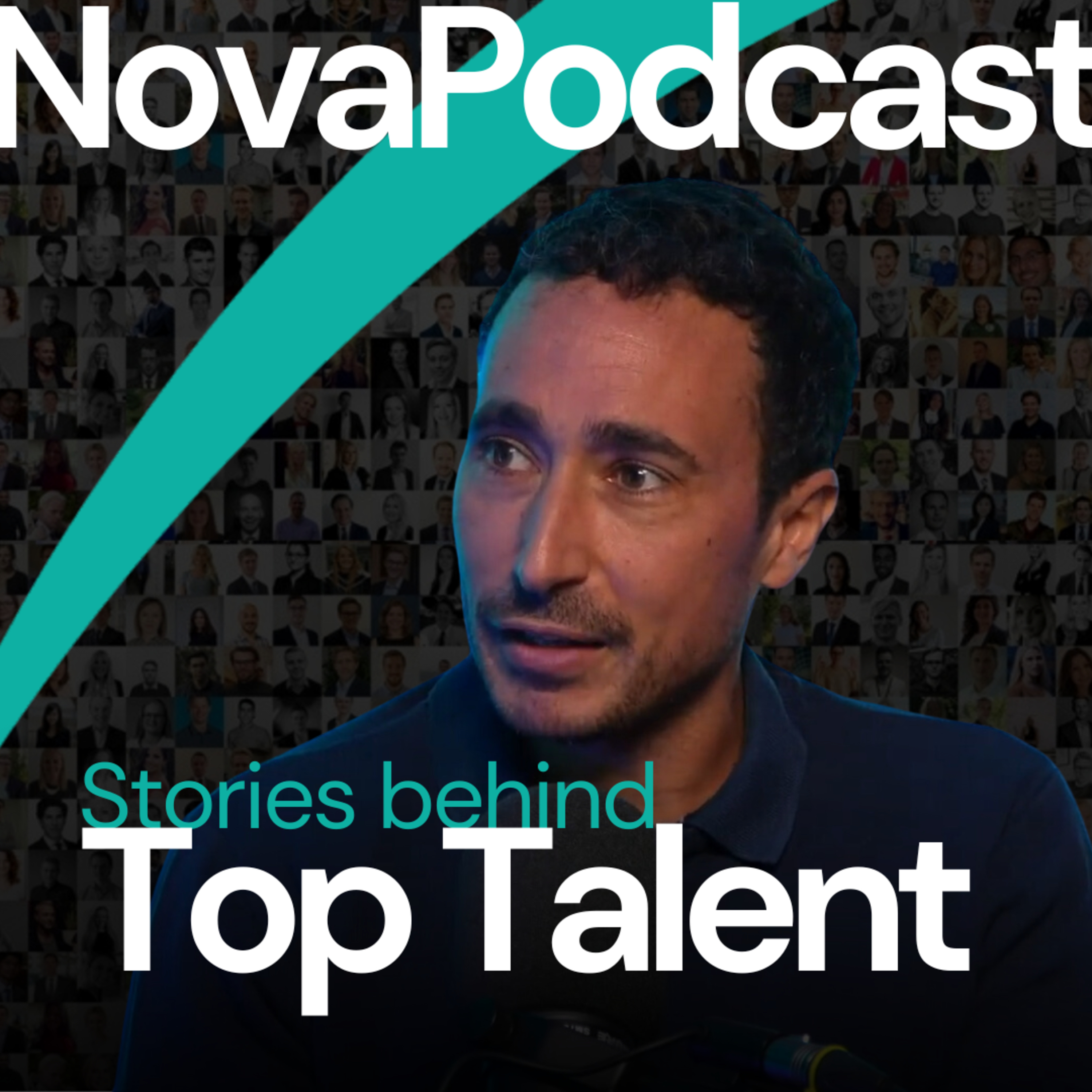 Nova Podcast: Stories behind Top Talent