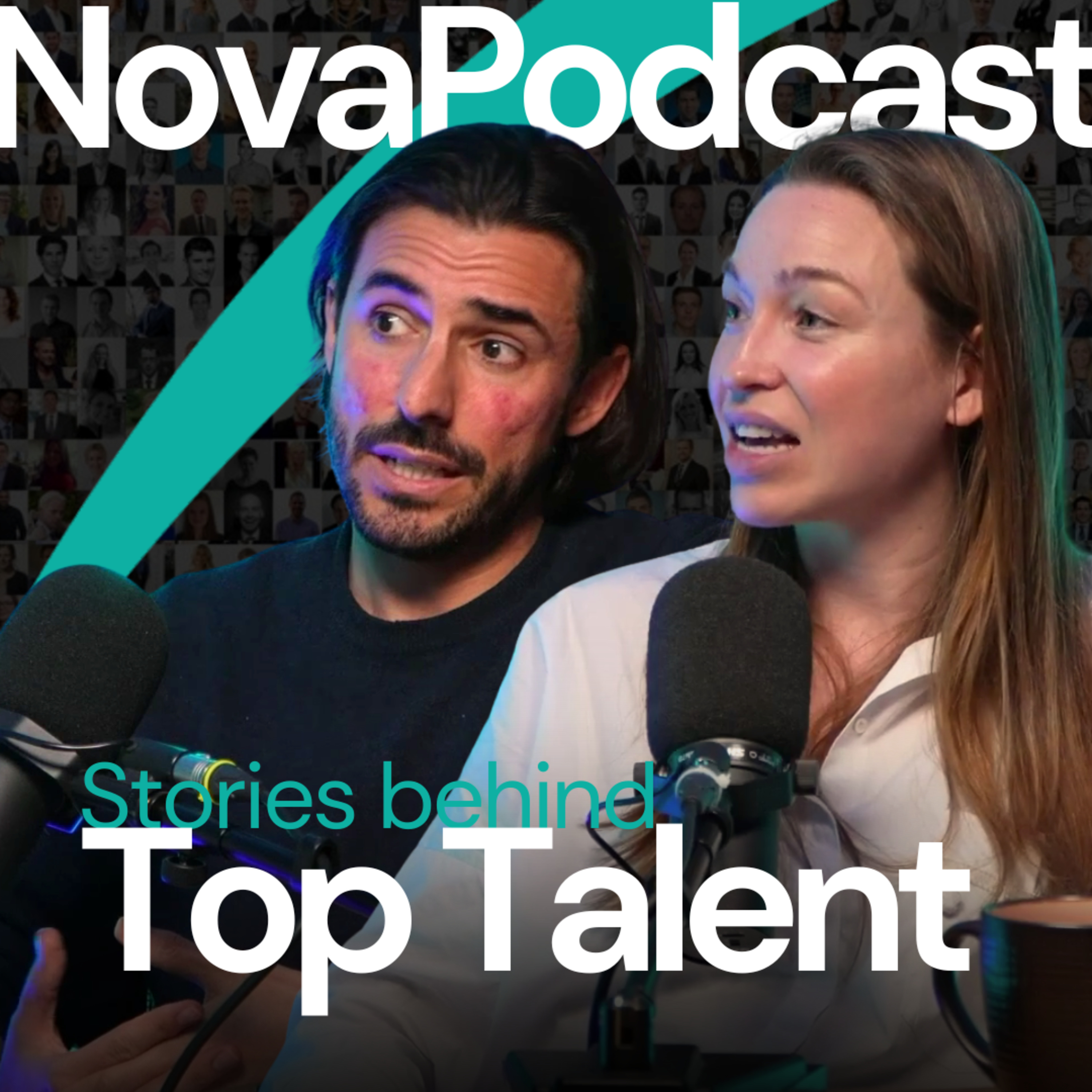 Nova Podcast: Stories behind Top Talent
