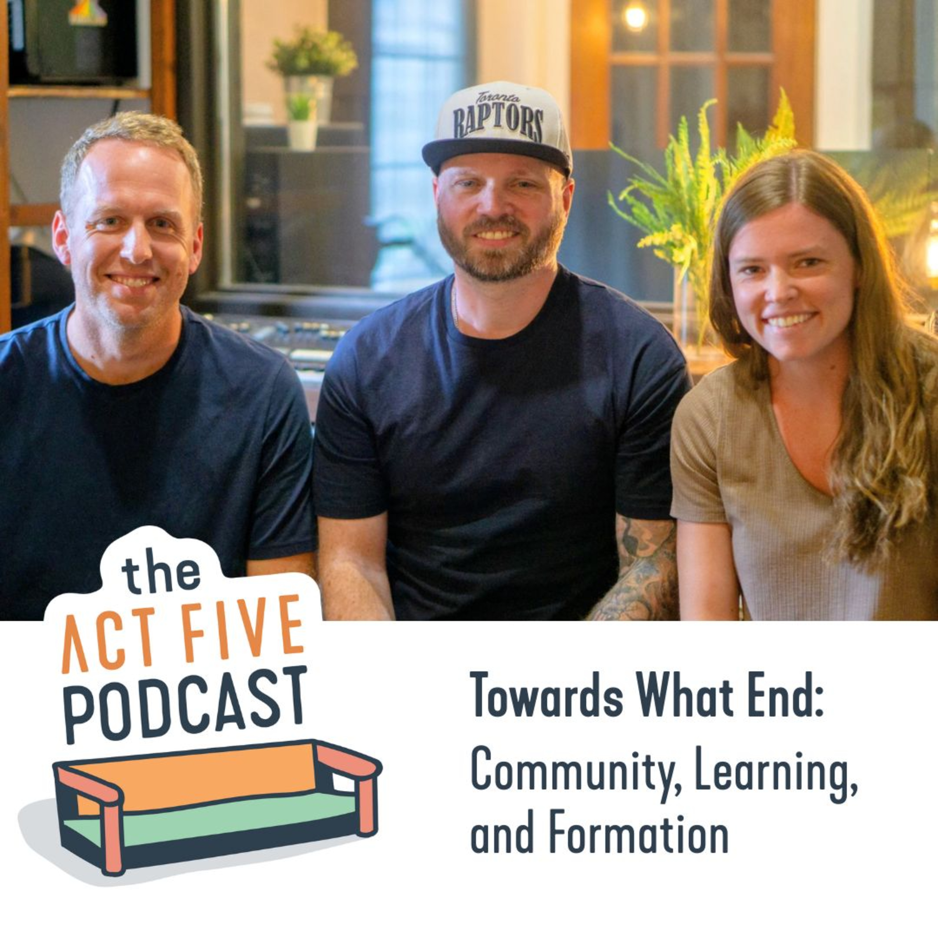 Ep 28: Towards What End: Community, Learning, and Formation