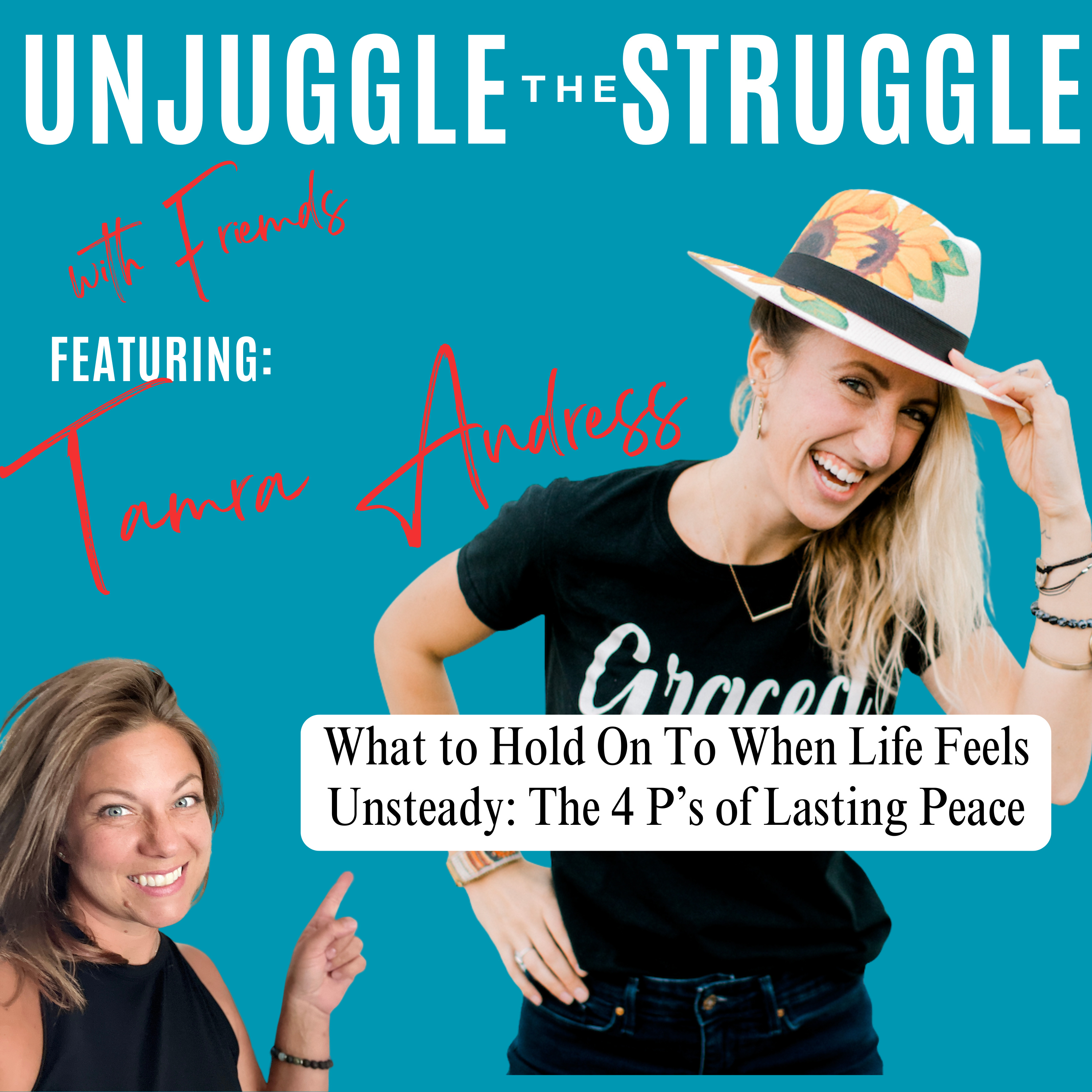 What to Hold On To When Life Feels Unsteady: The 4 P’s of Lasting Peace