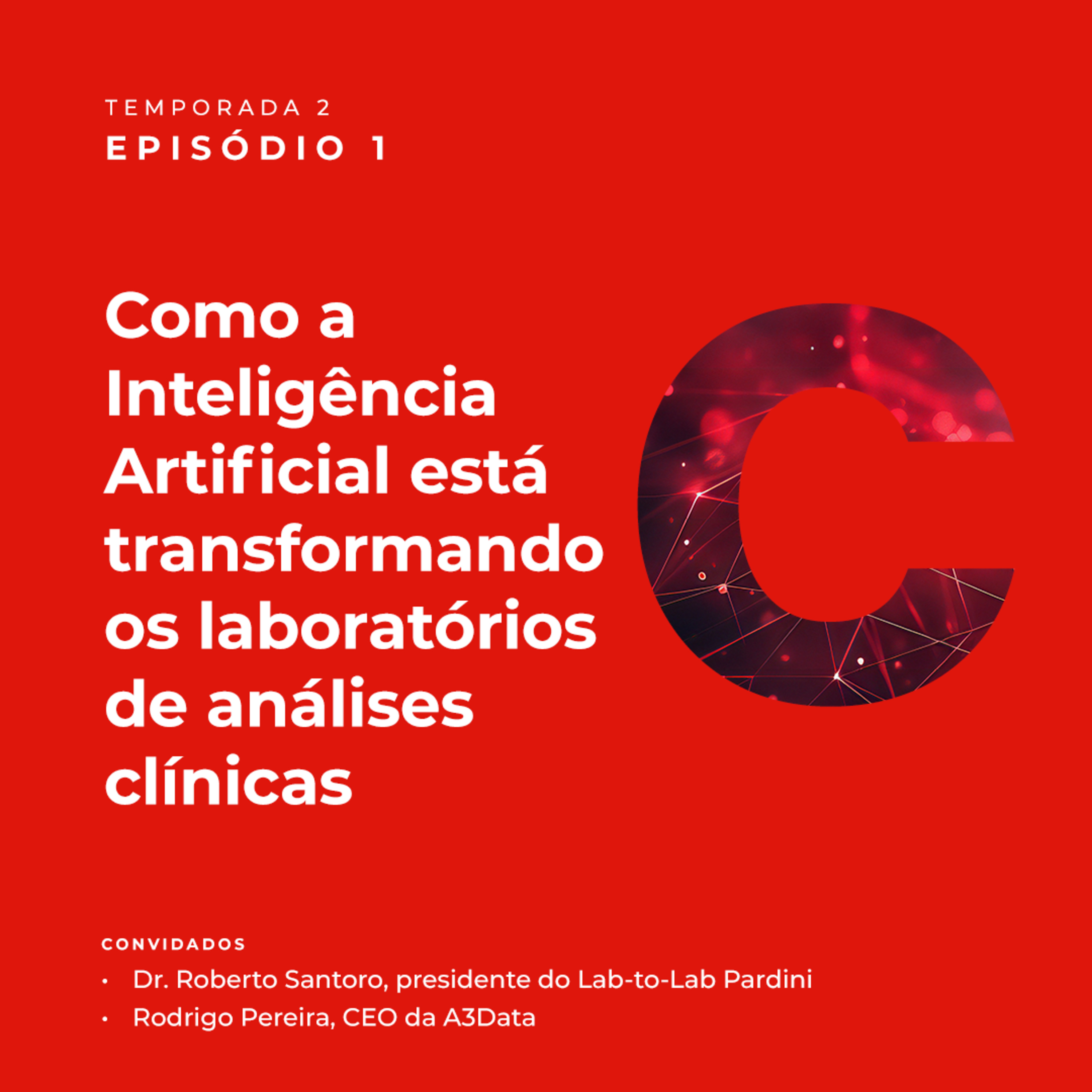 Como a Inteligência Artificial está transformando os laboratórios de análises clínicas episode artwork