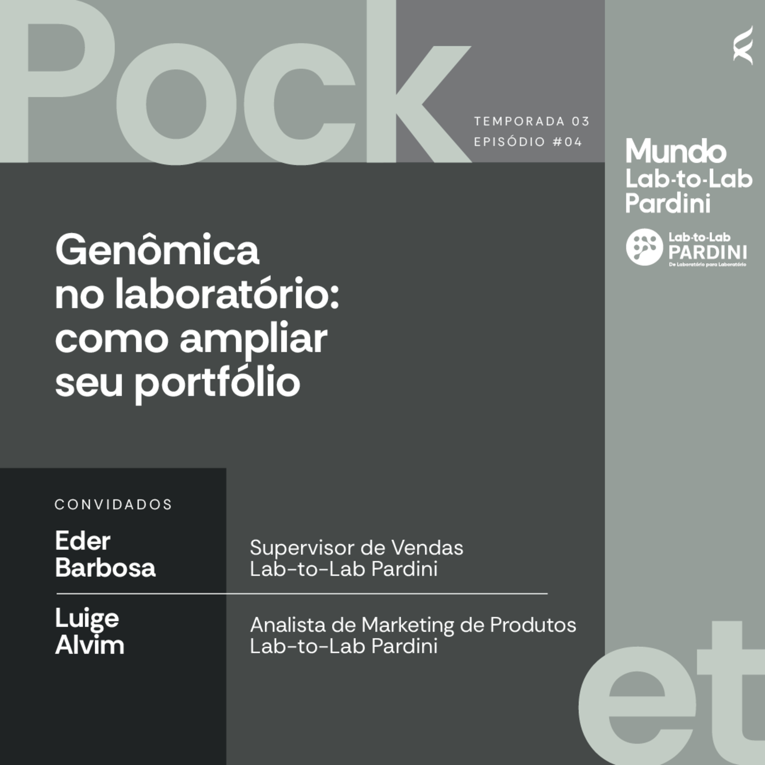 Genômica no laboratório: como ampliar seu portfólio | Podcast Mundo Lab-to-Lab Pardini Pocket episode artwork