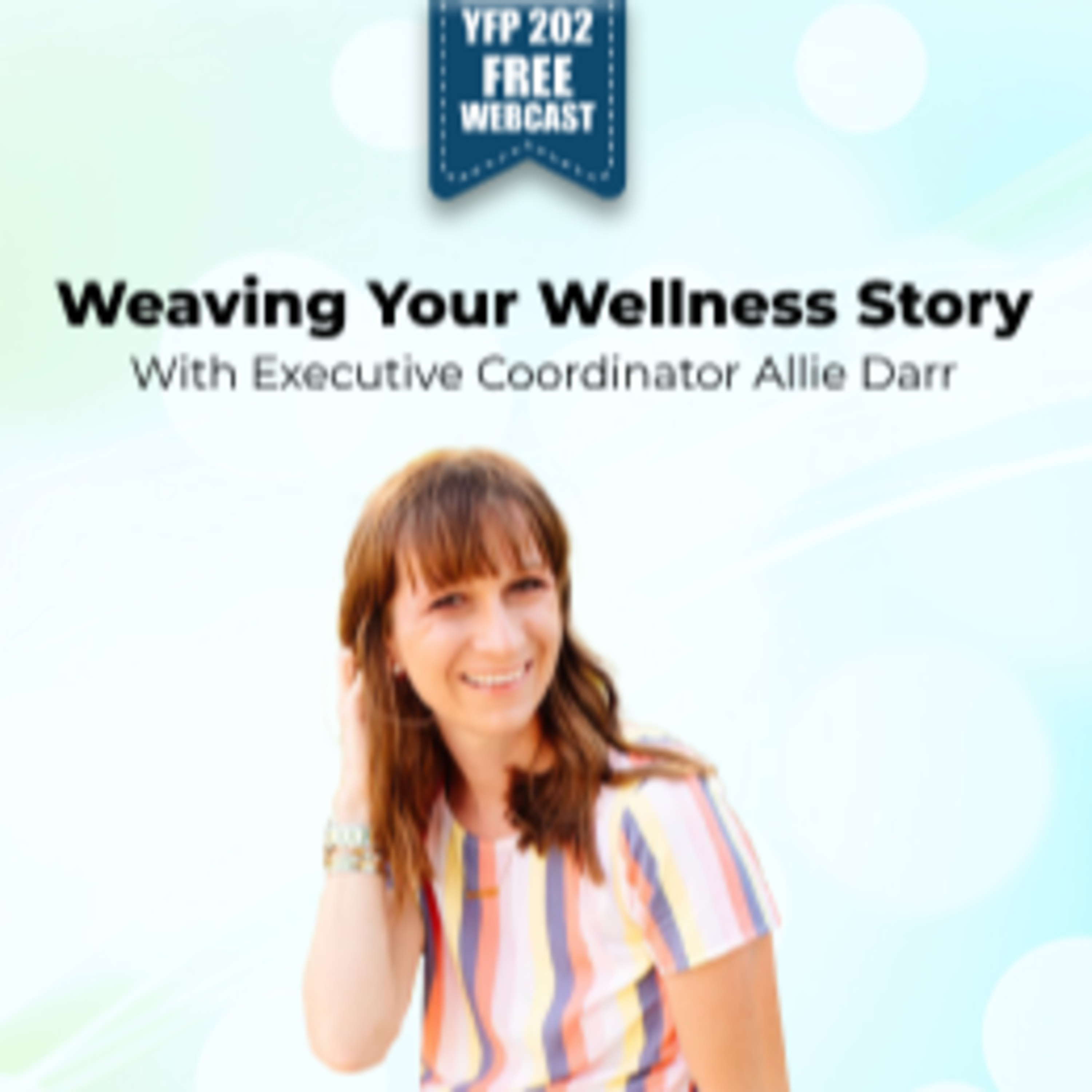 Weaving Your Wellness Story ft. Allie Darr episode artwork