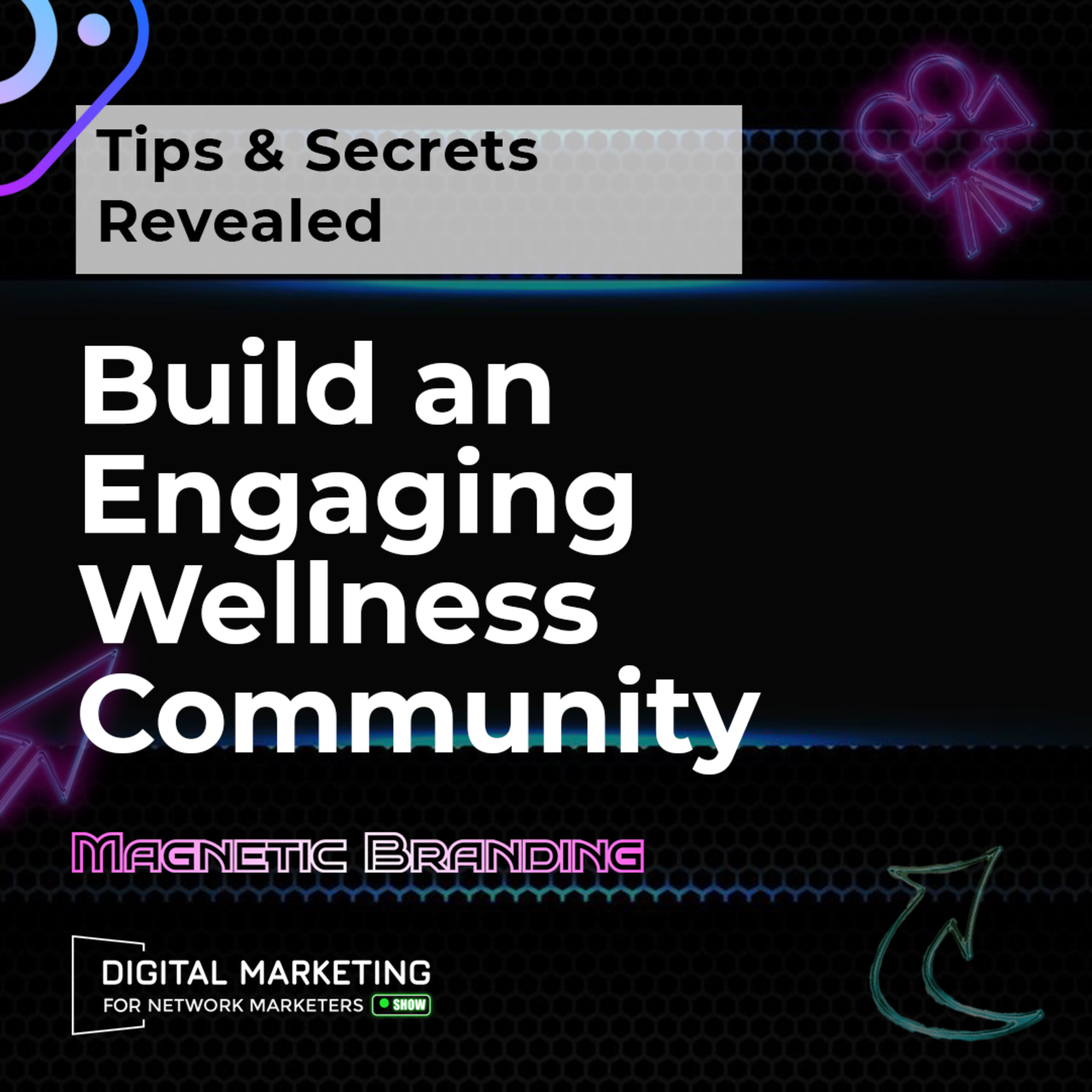Build an Engaging Wellness Community_ Tips & Secrets Revealed episode artwork