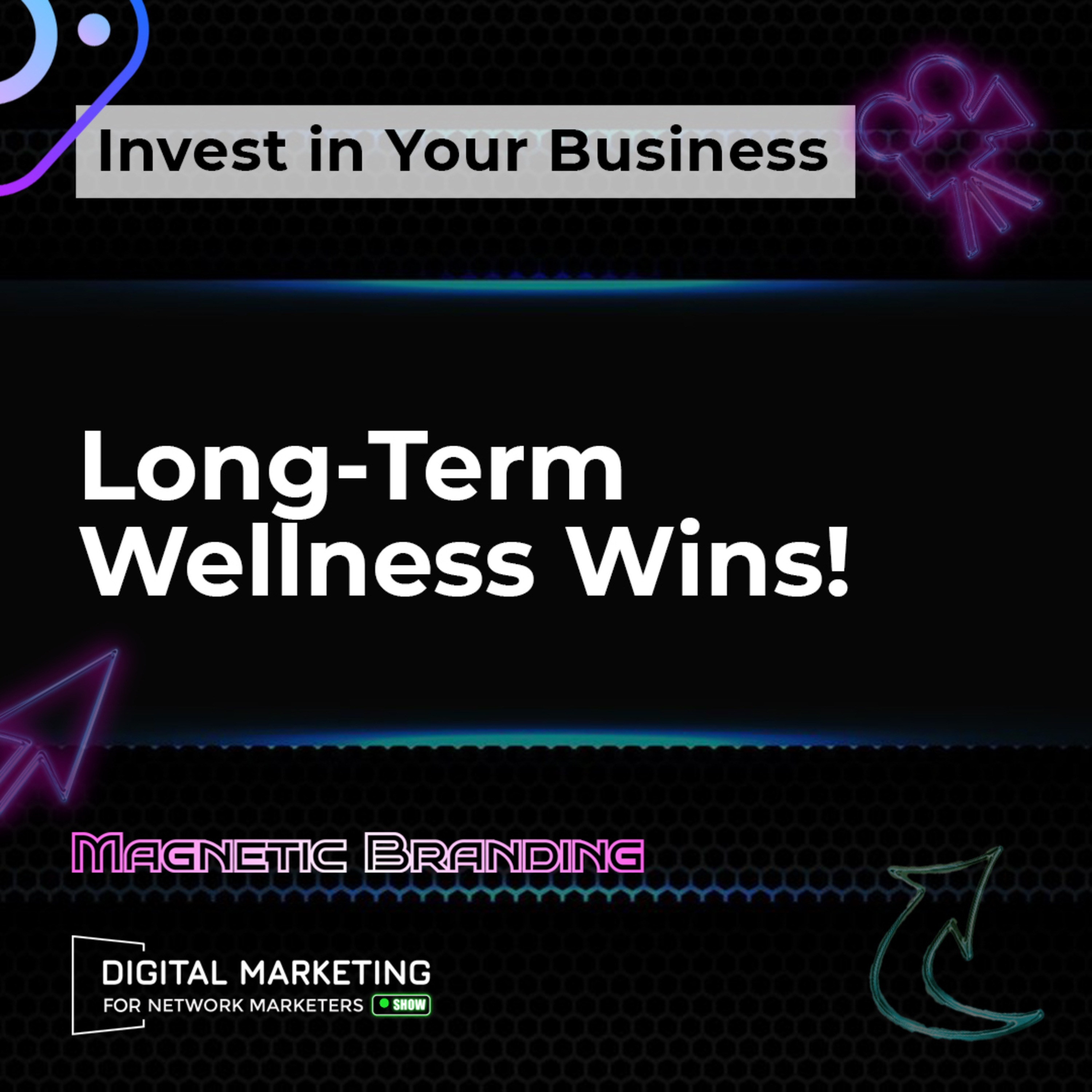 Invest in Your Business, Not Just Dinner! Long-Term Wellness Wins! episode artwork