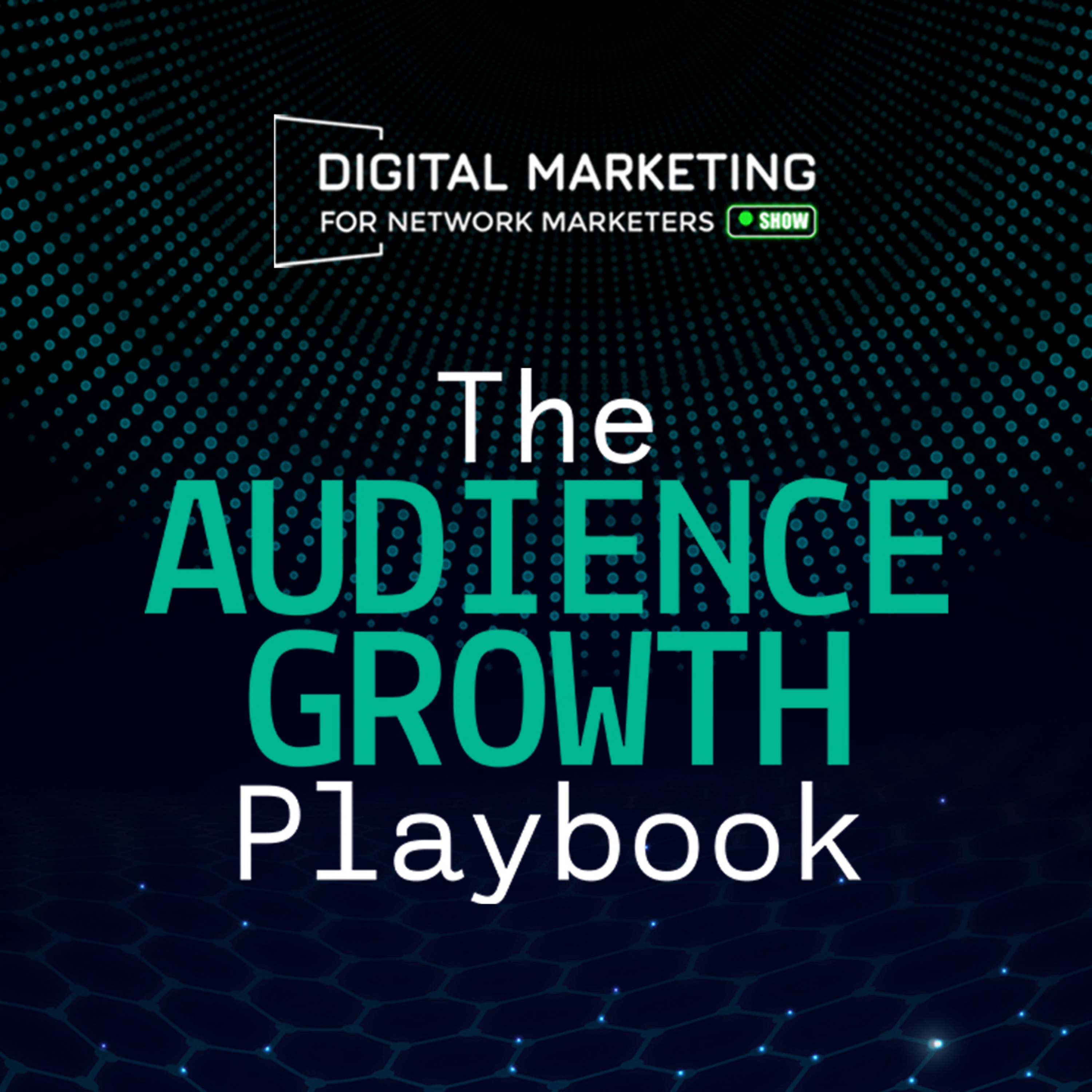 The Audience Growth Playbook episode artwork
